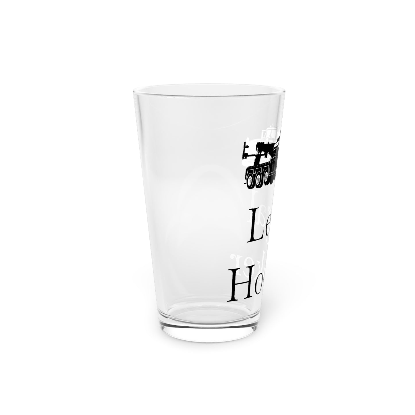 Legal H**ker Heavy Tow Truck Drinking Glass