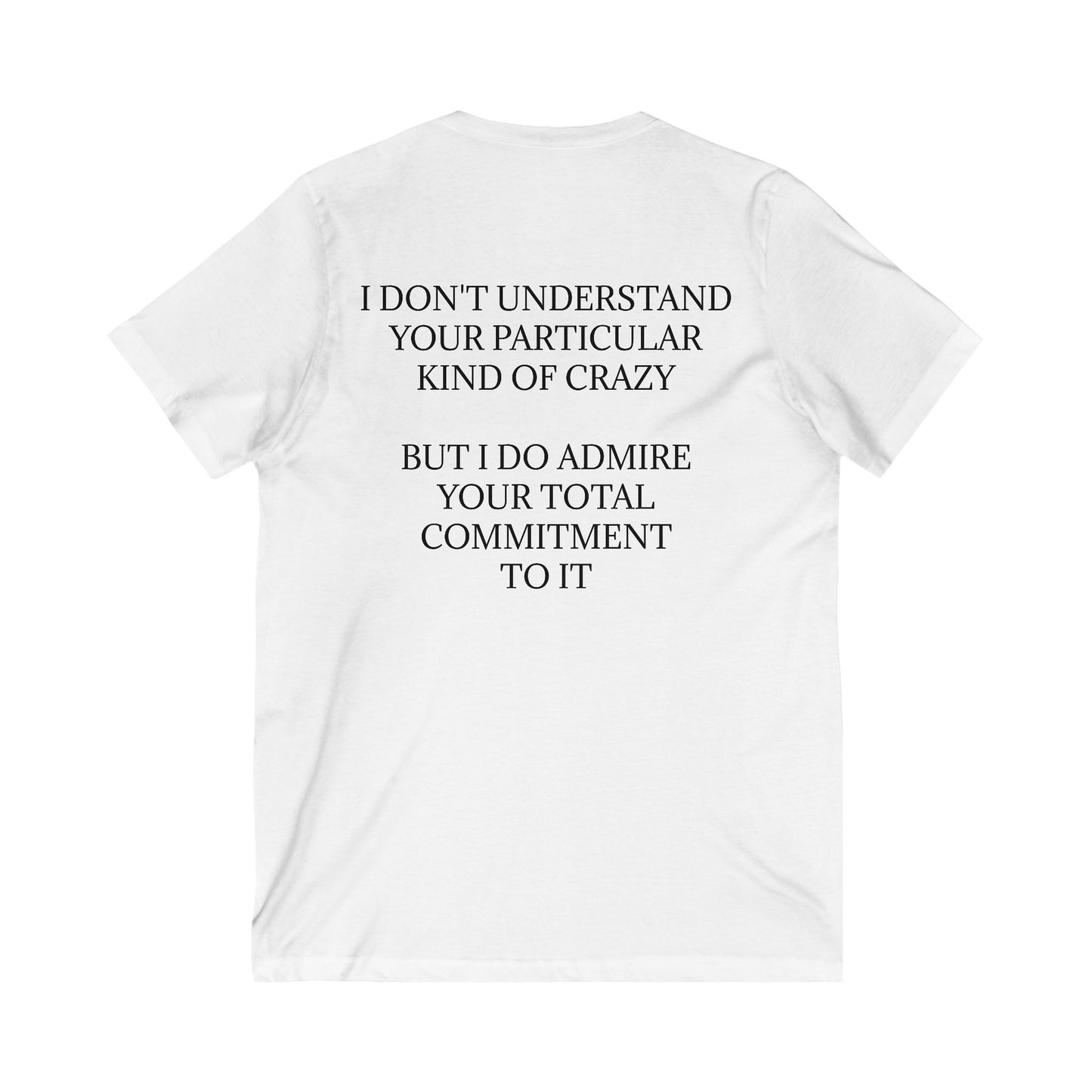 Kind Of Crazy Unisex Short Sleeve V-Neck Tee