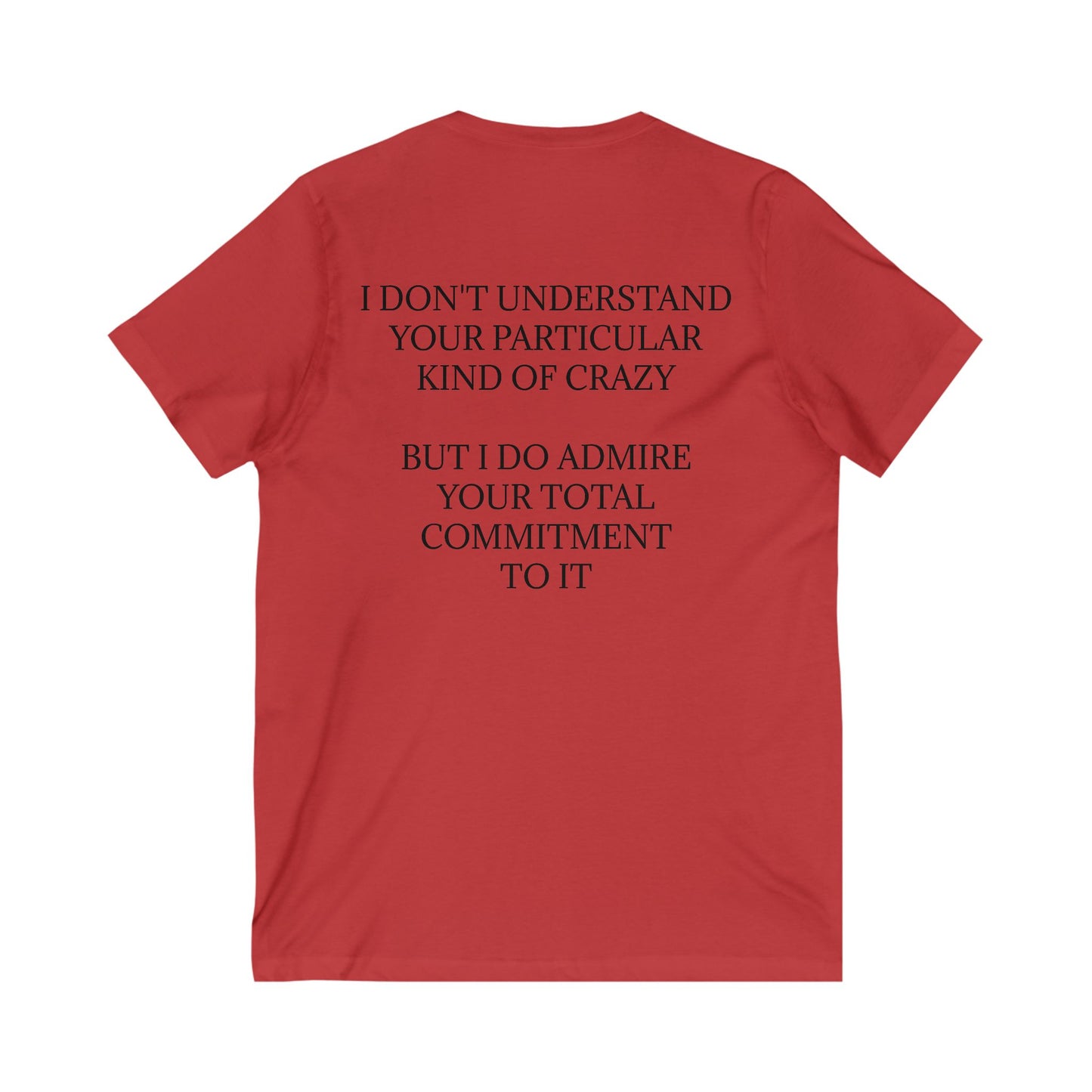 Kind Of Crazy Unisex Short Sleeve V-Neck Tee