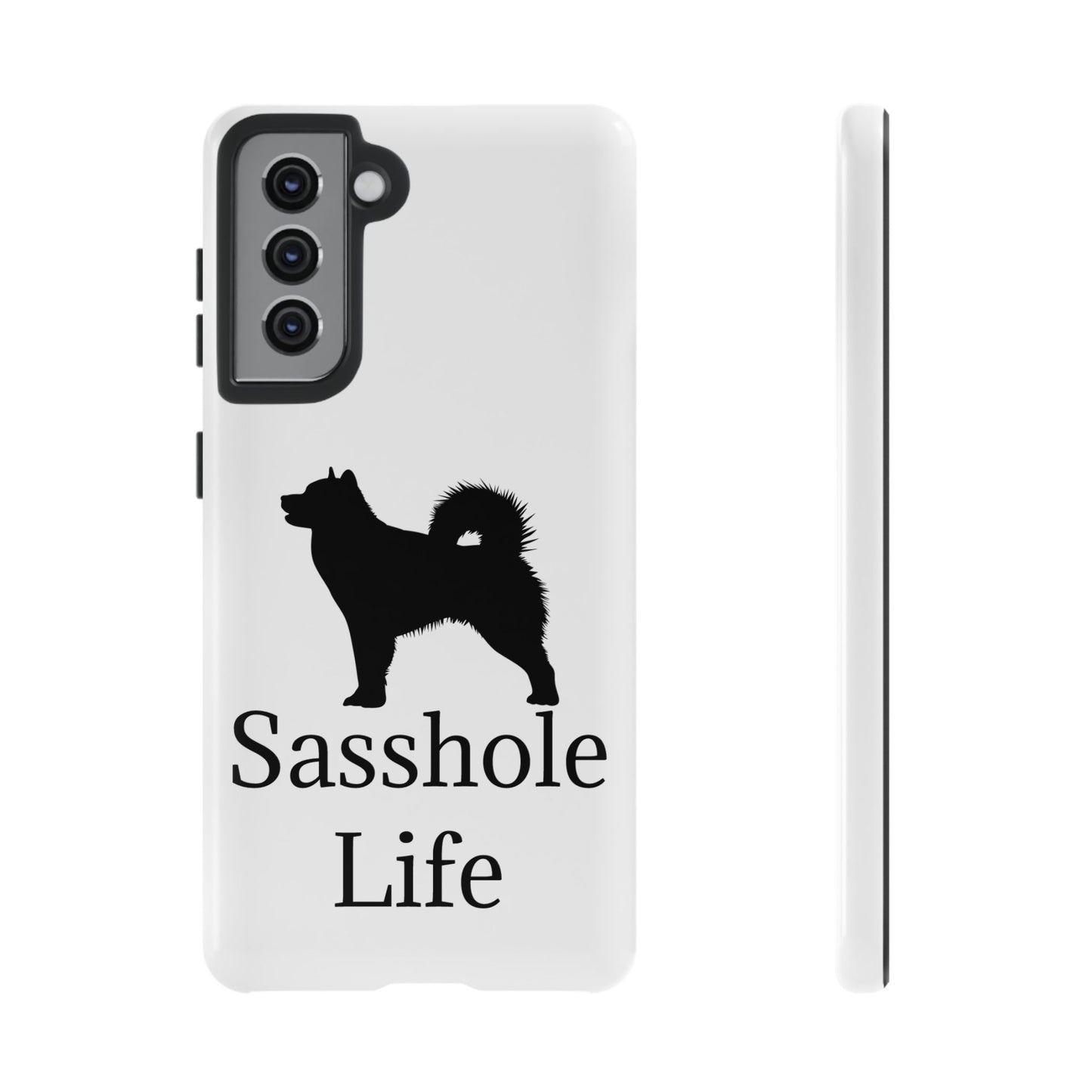 Sasshole Life Samsung Case