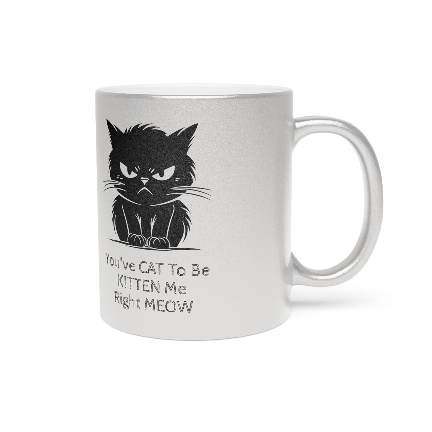 Kitten Me Metallic Coffee Mug