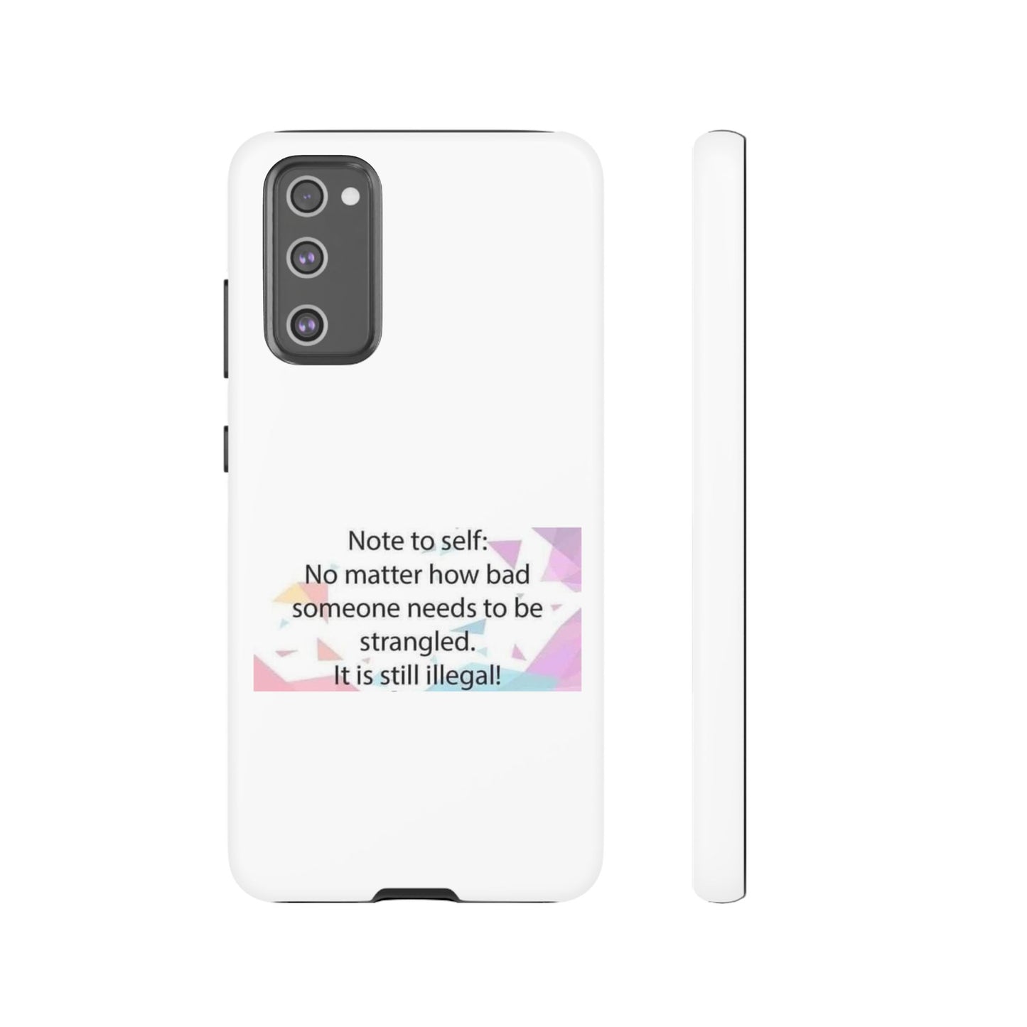 Note To Self Samsung Case