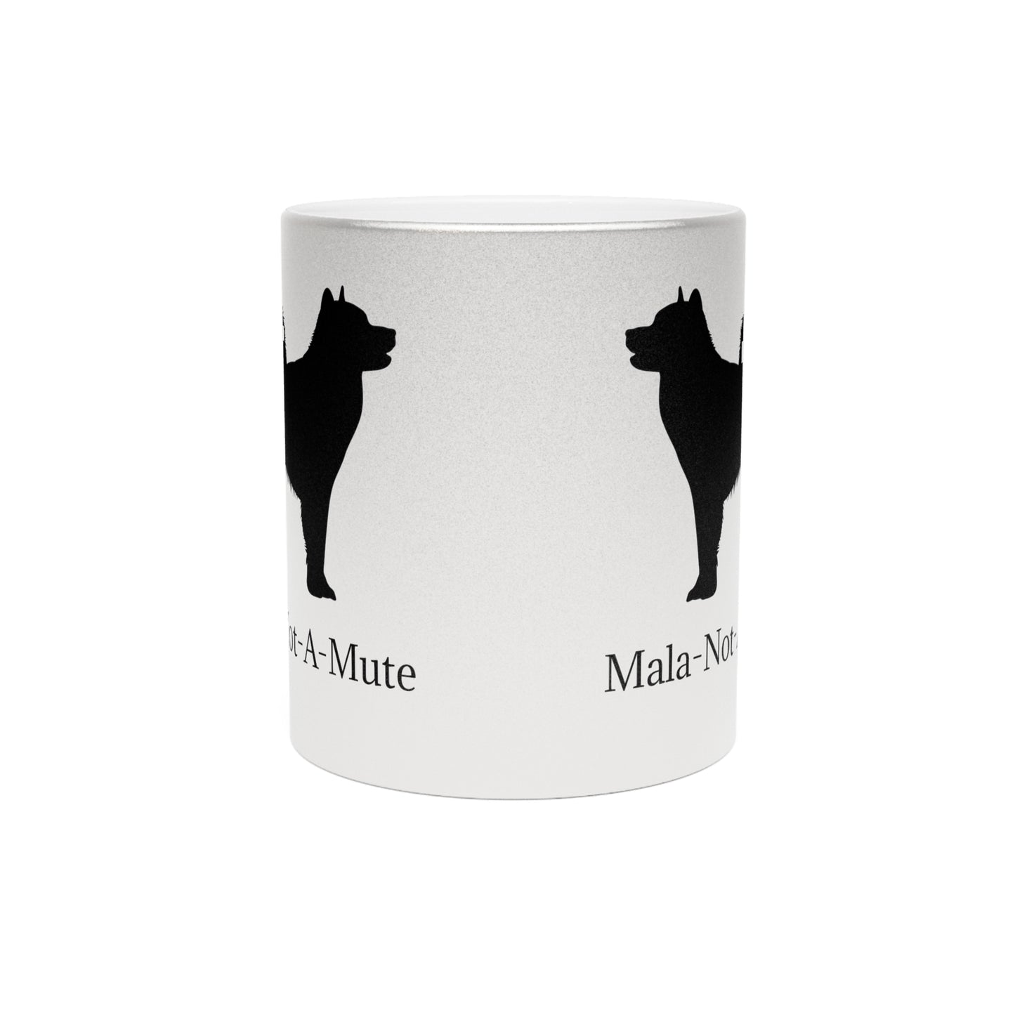 Mala-Not-A-Mute Metallic Coffee Mug