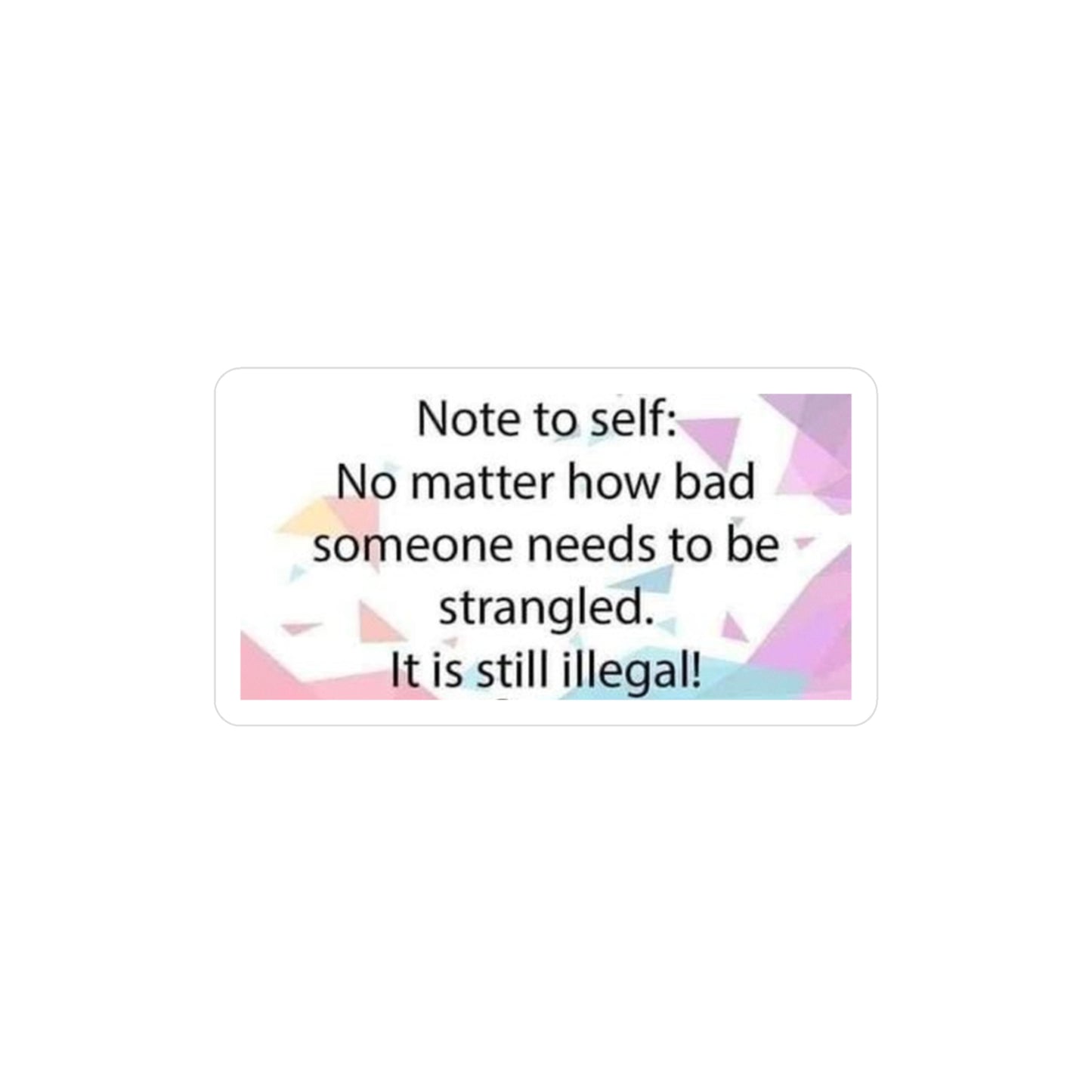 Note To Self Vinyl Decal