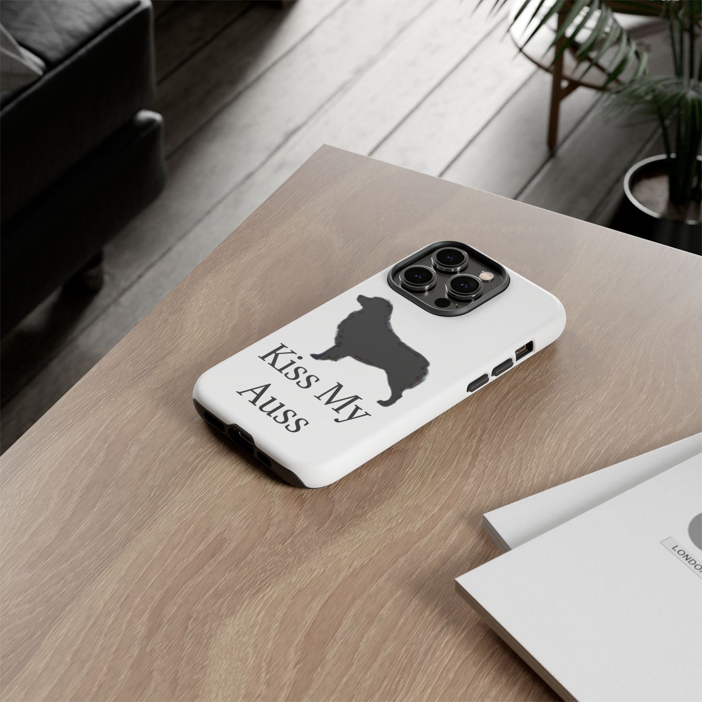 Kiss My Auss iPhone Case