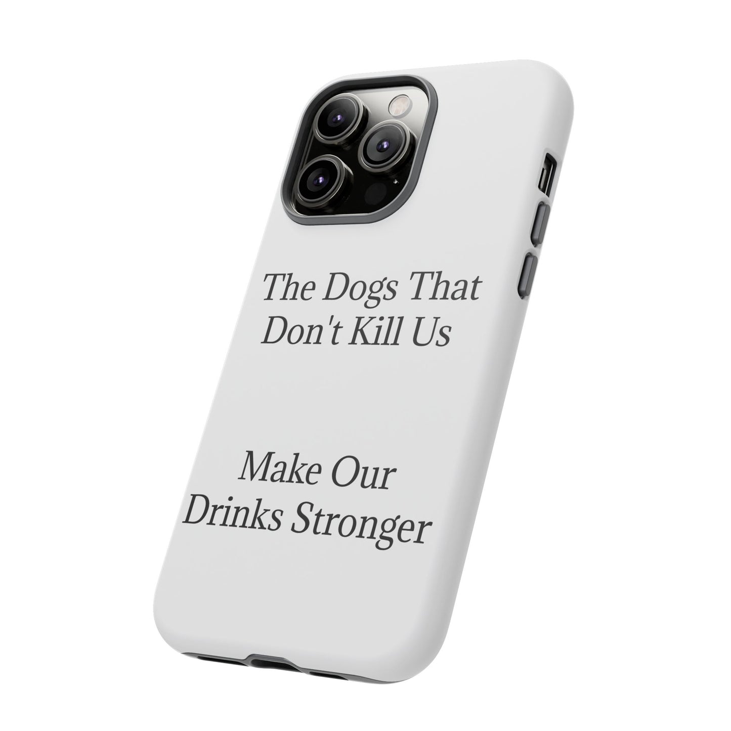 Drinks Stronger iPhone Case