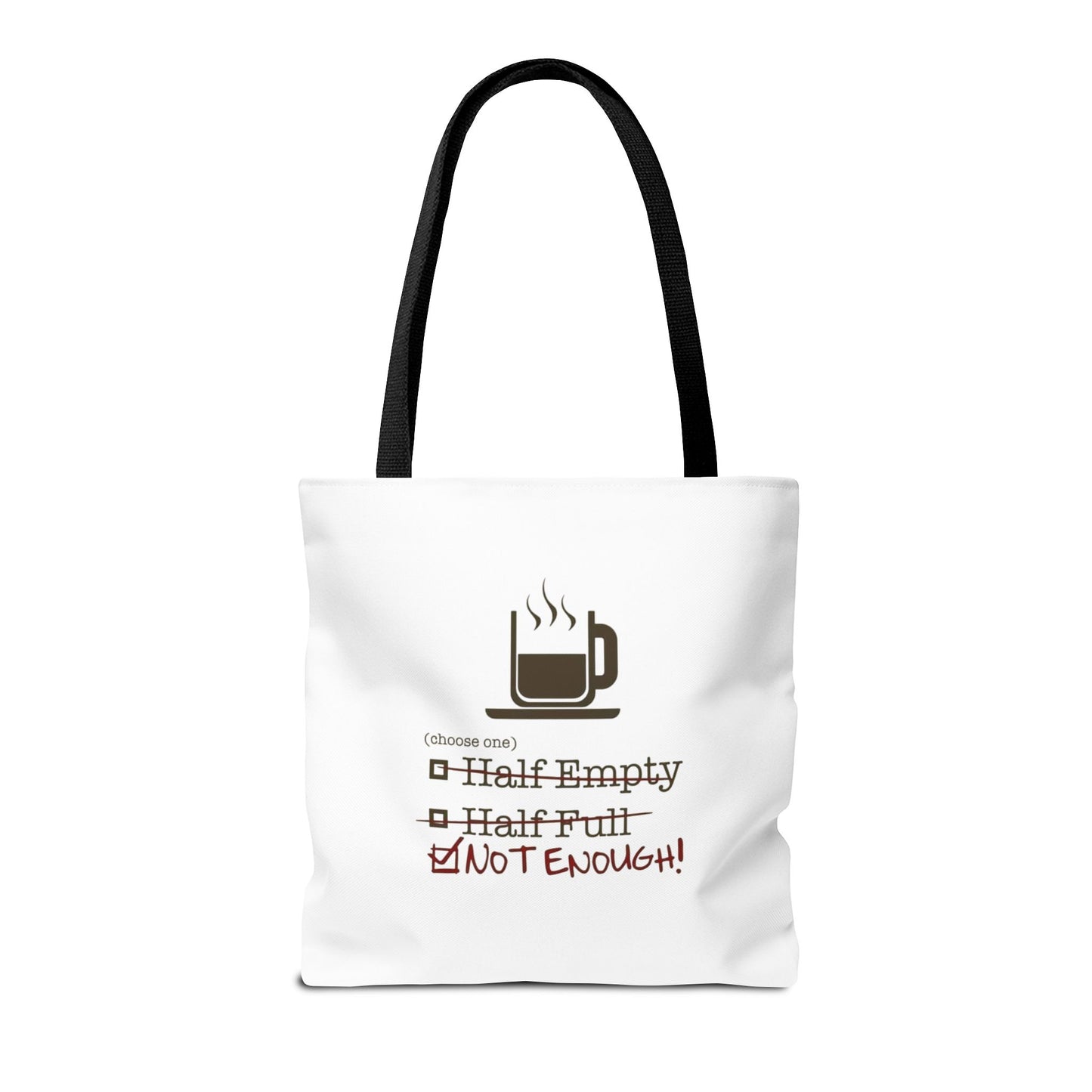 Not Enough Tote Bag