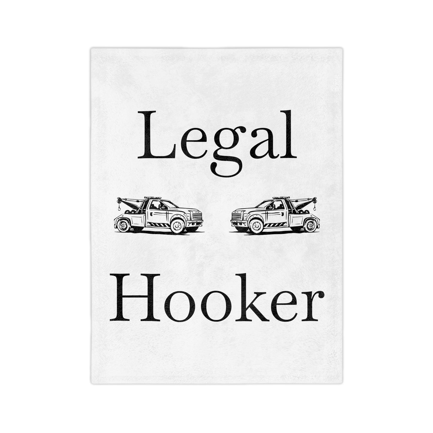 Legal H**ker Wheel Lift Tow Truck Velveteen Microfiber Blanket