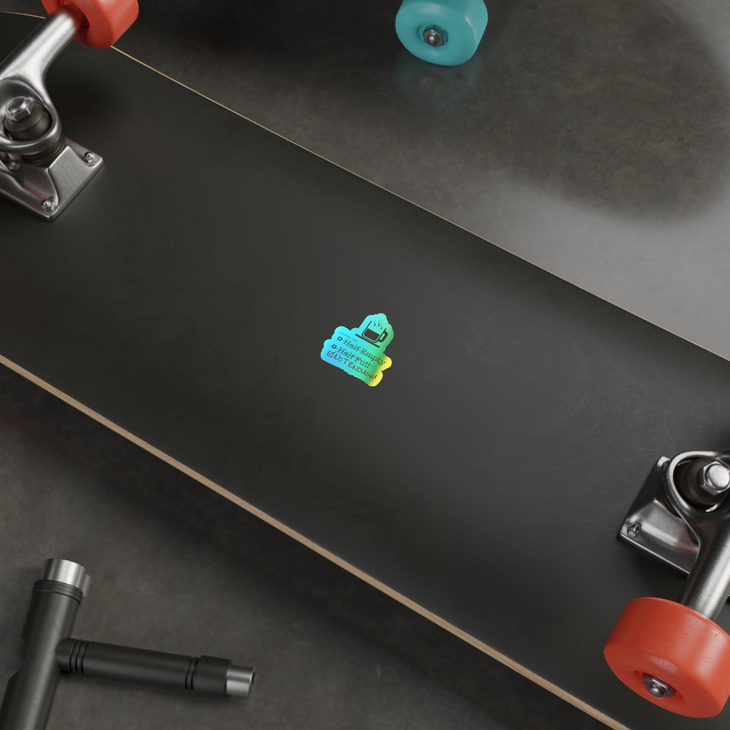 Not Enough Holographic Sticker