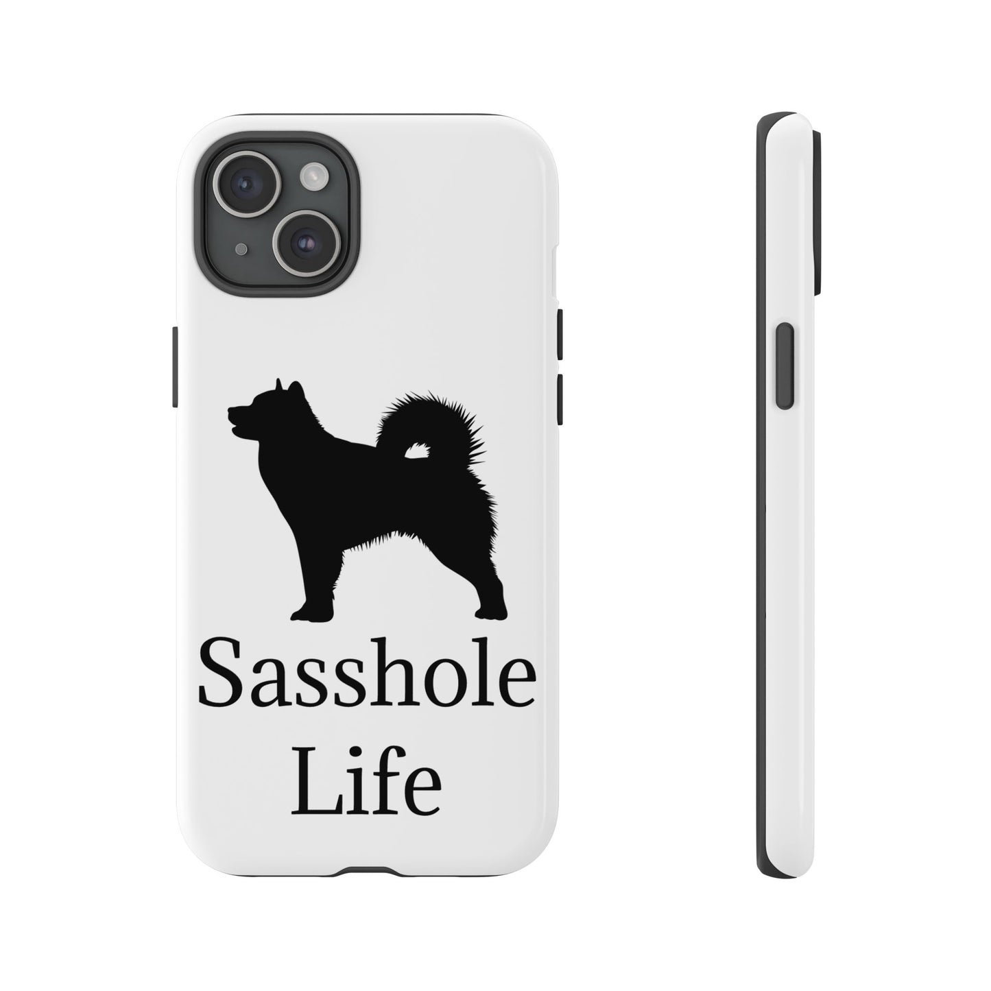 Sasshole Life iPhone Case