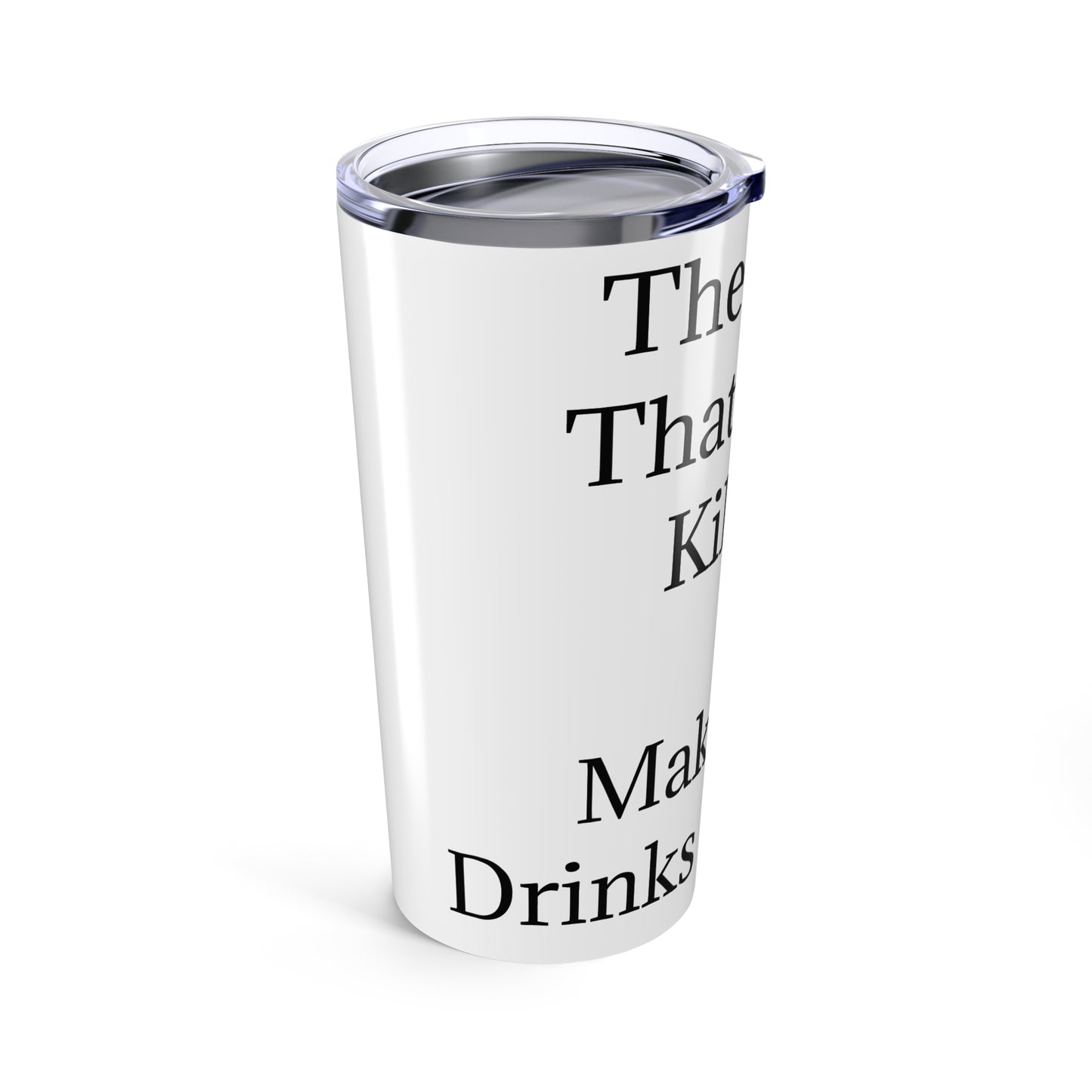 Drinks Stronger Tumbler