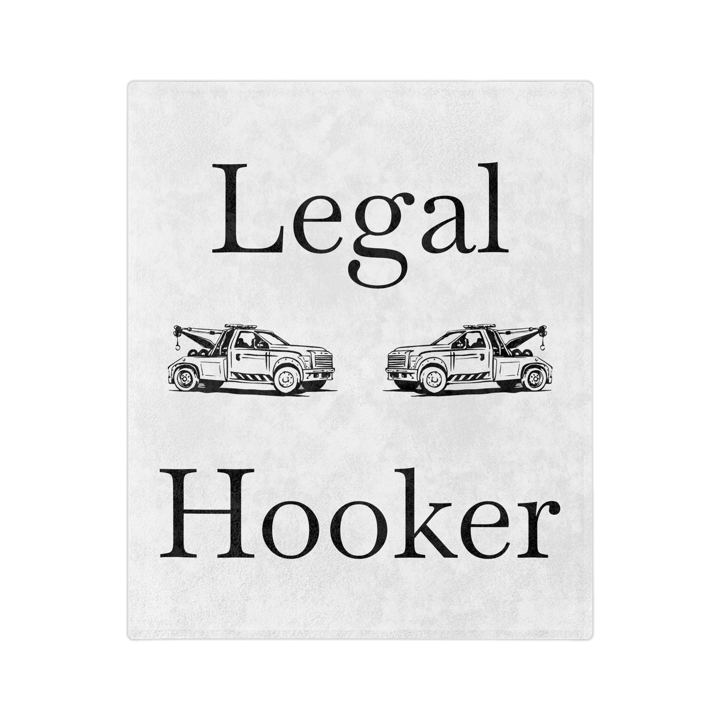 Legal H**ker Wheel Lift Tow Truck Velveteen Microfiber Blanket