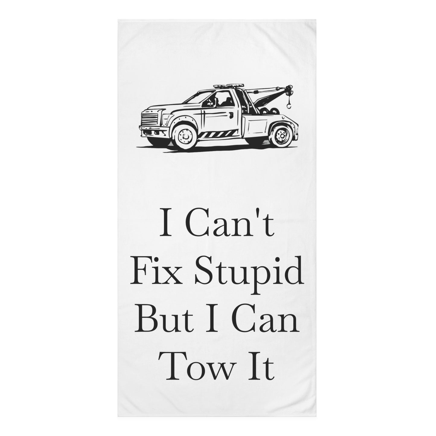 I Can't Fix Stupid Wheel Lift Tow Truck Mink-Cotton Beach Towel