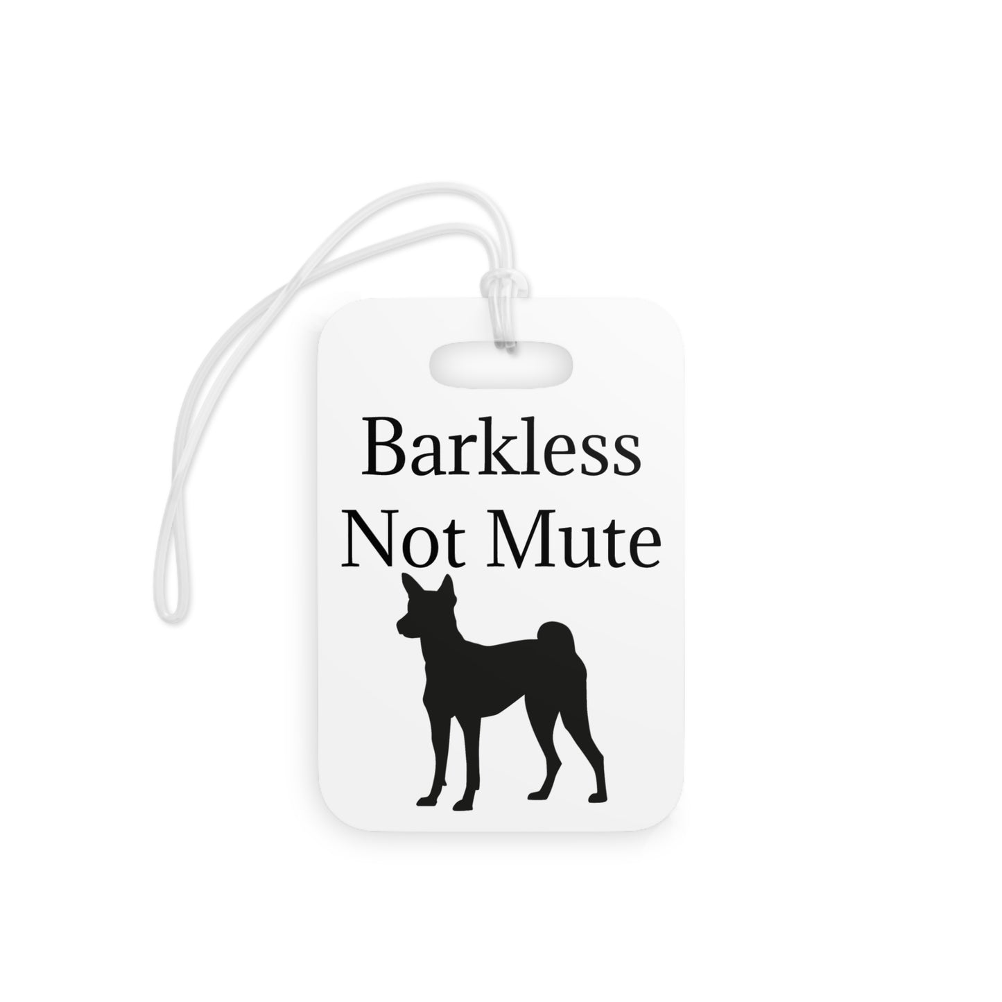 Barkless Not Mute Luggage Tag