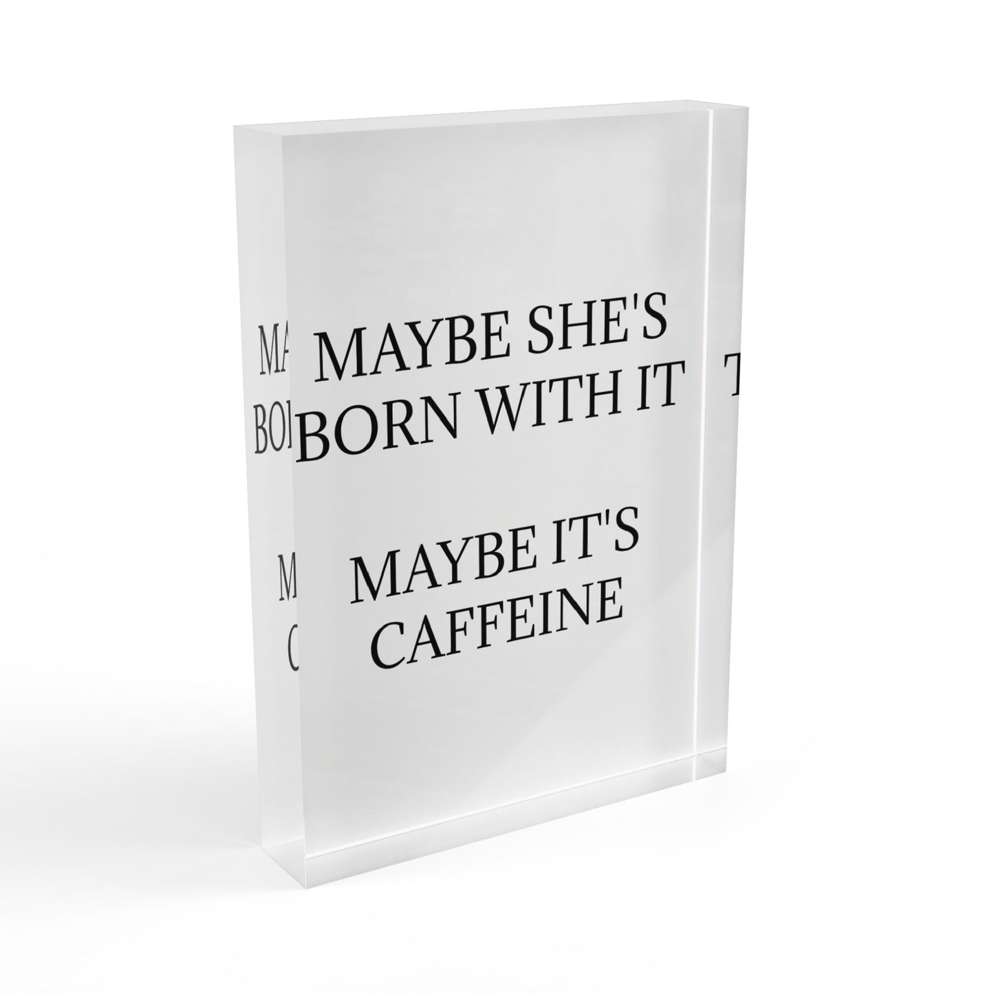 Born With It Acrylic Photo Block
