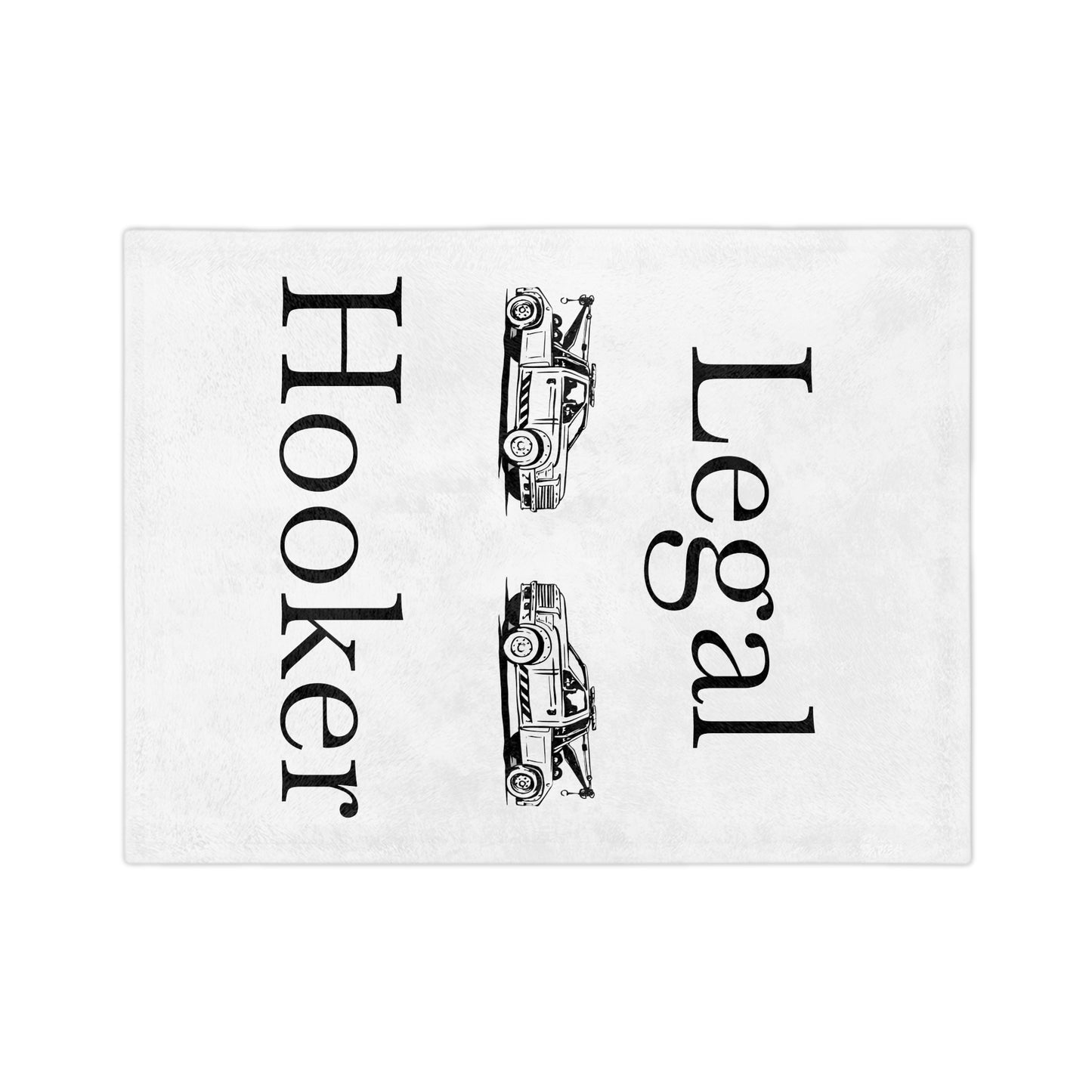 Legal H**ker Wheel Lift Tow Truck Velveteen Microfiber Blanket