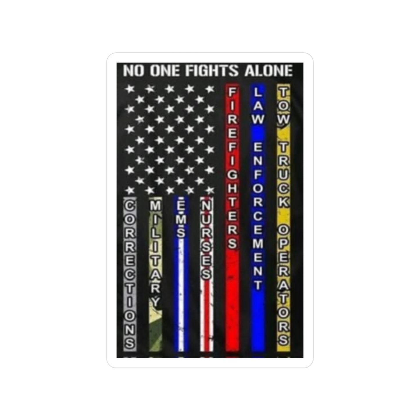 No One Fights Alone Vinyl Decal