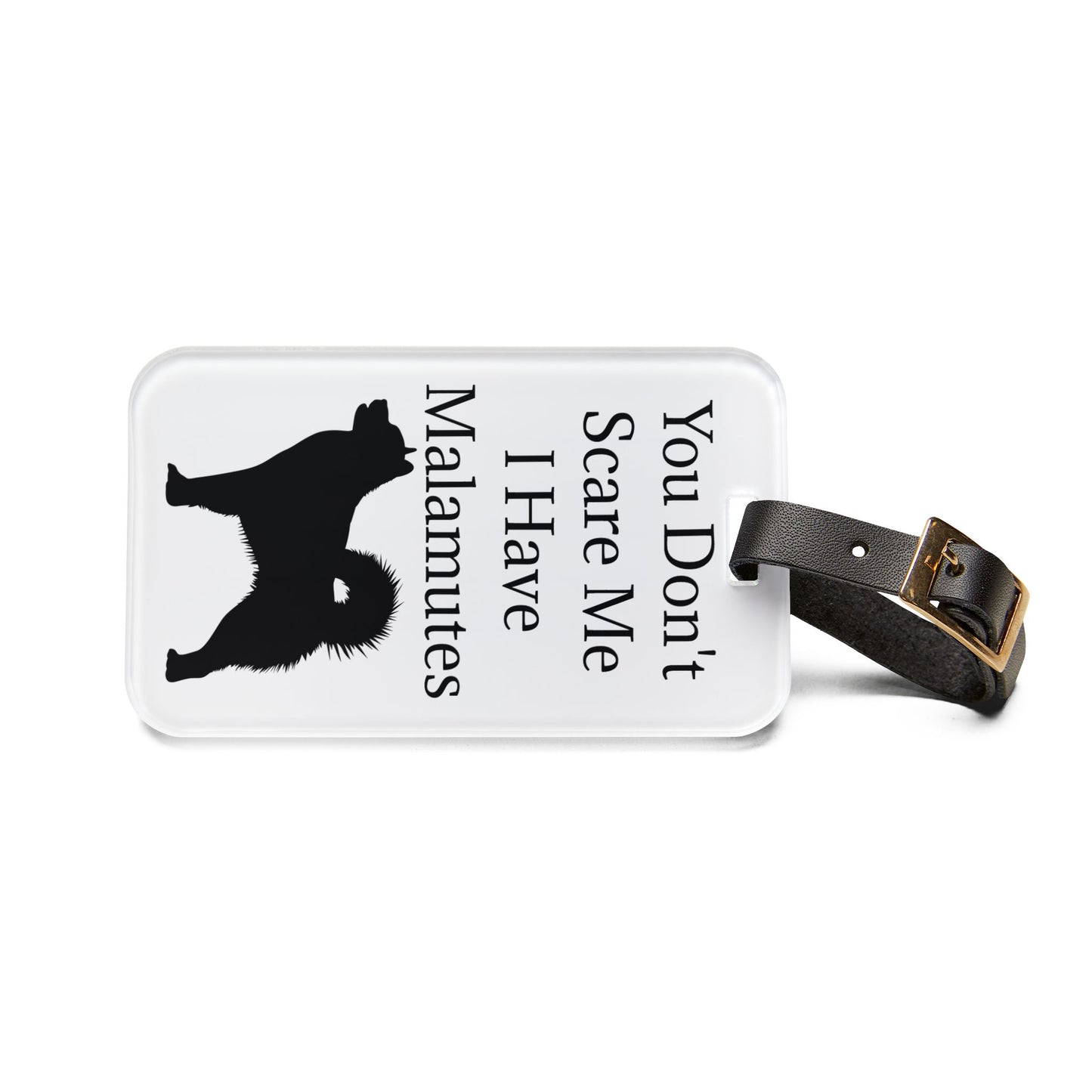 You Don't Scare Me Leather Strap Luggage Tag