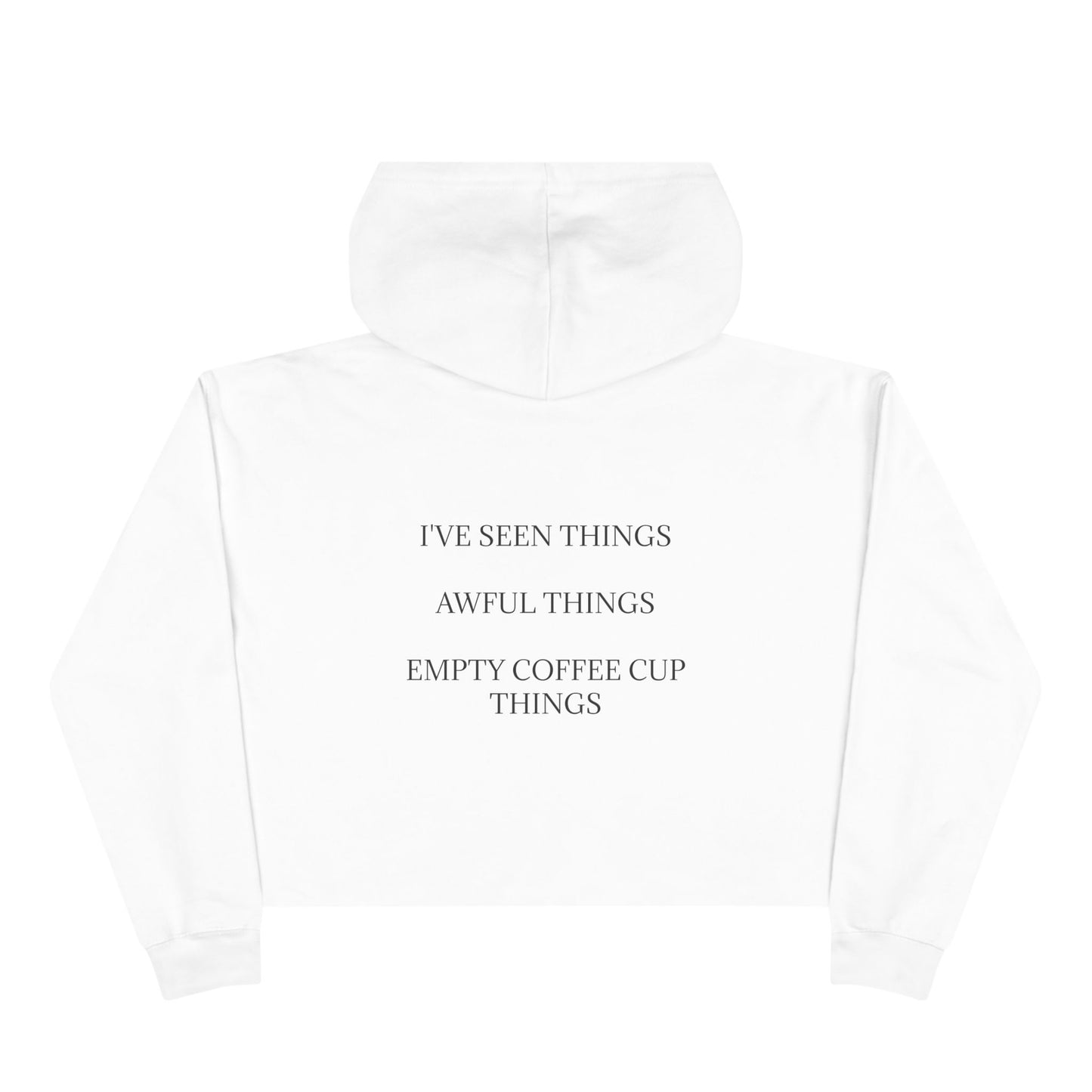 I've Seen Things Women's Crop Hoodie