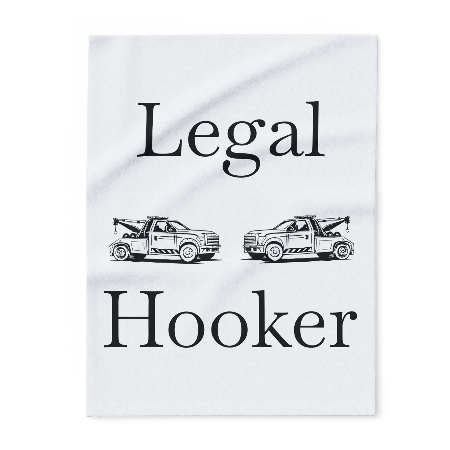 Legal H**ker Tow Truck Wheel Lift Arctic Fleece Blanket