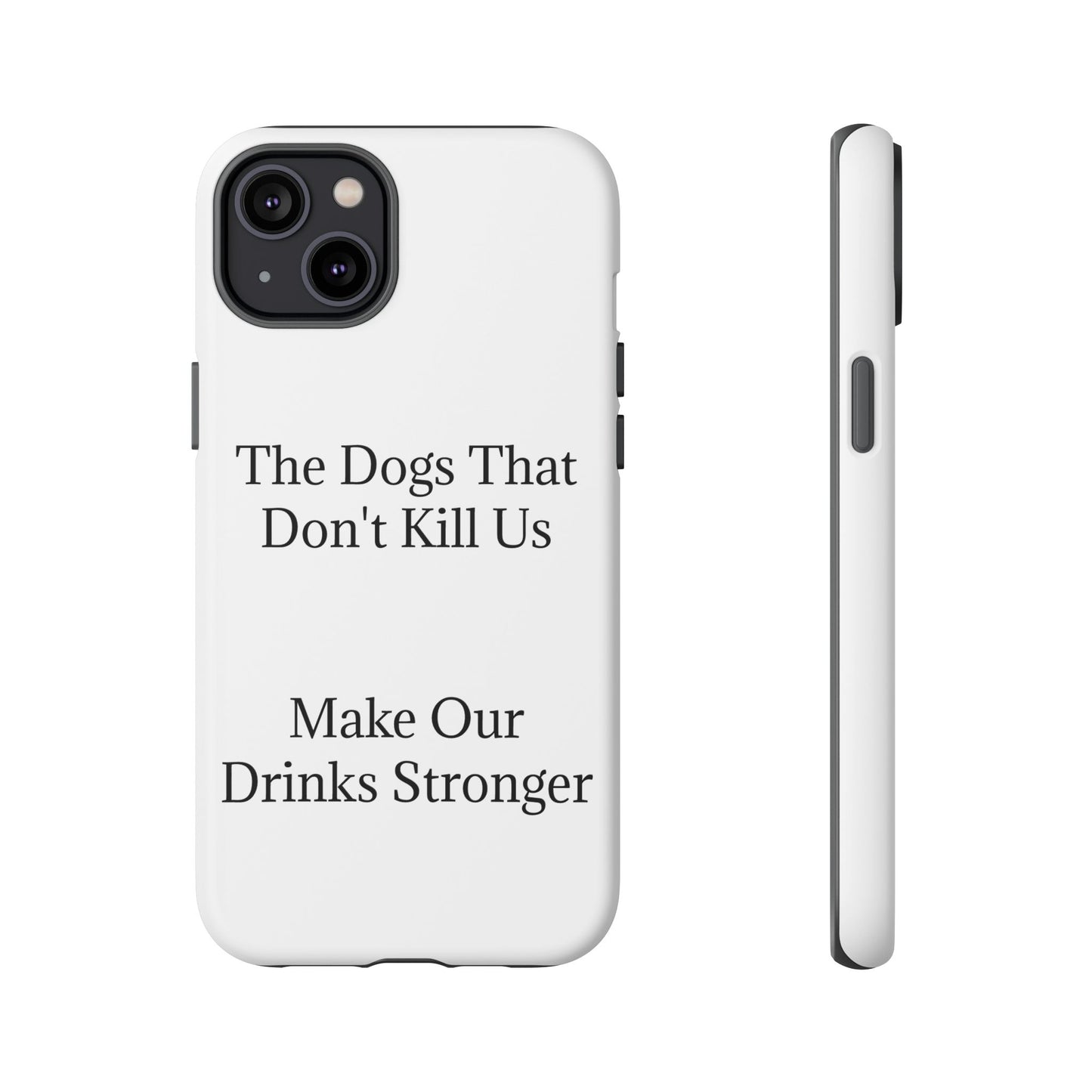 Drinks Stronger iPhone Case
