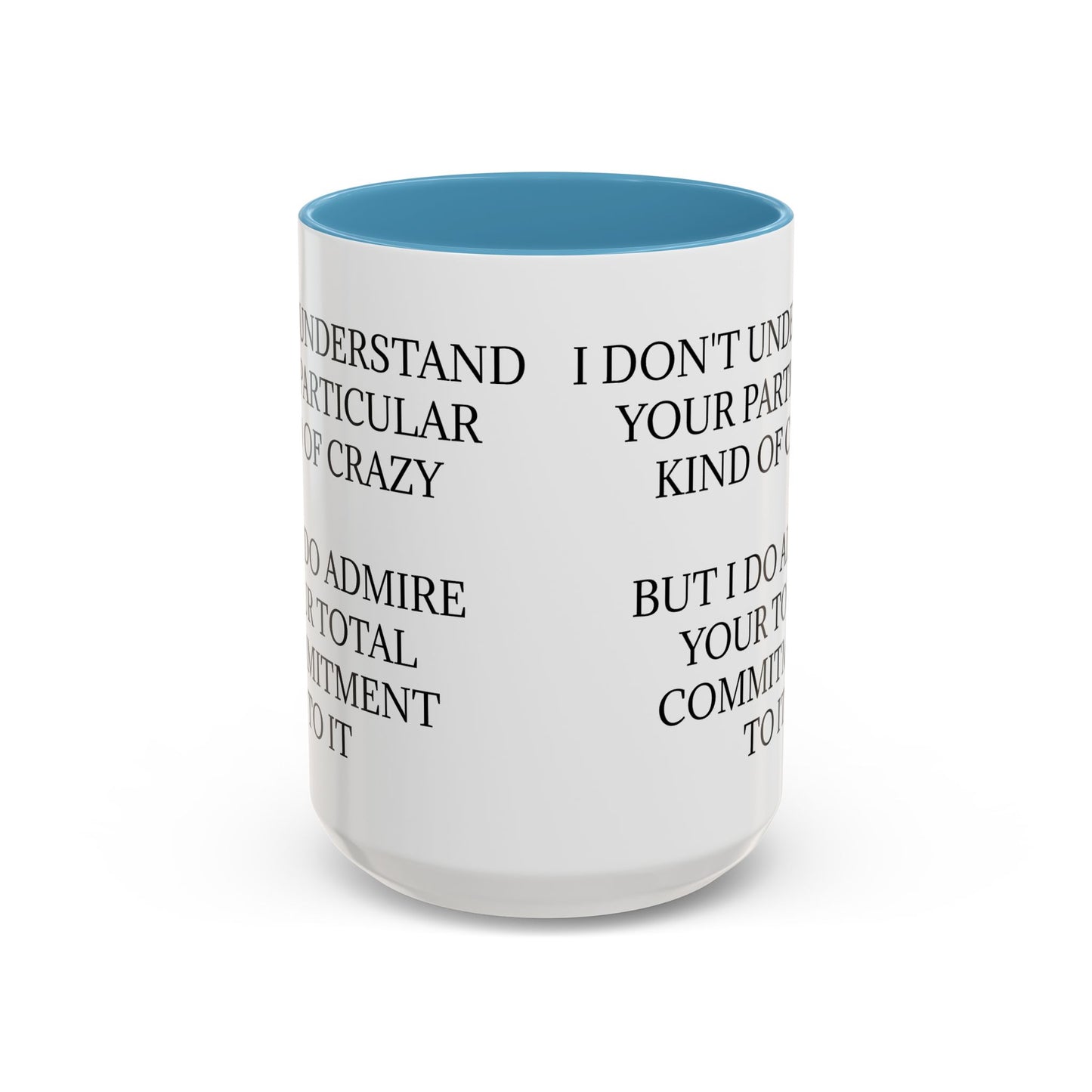 Kind Of Crazy 2-Tone Coffee Mug
