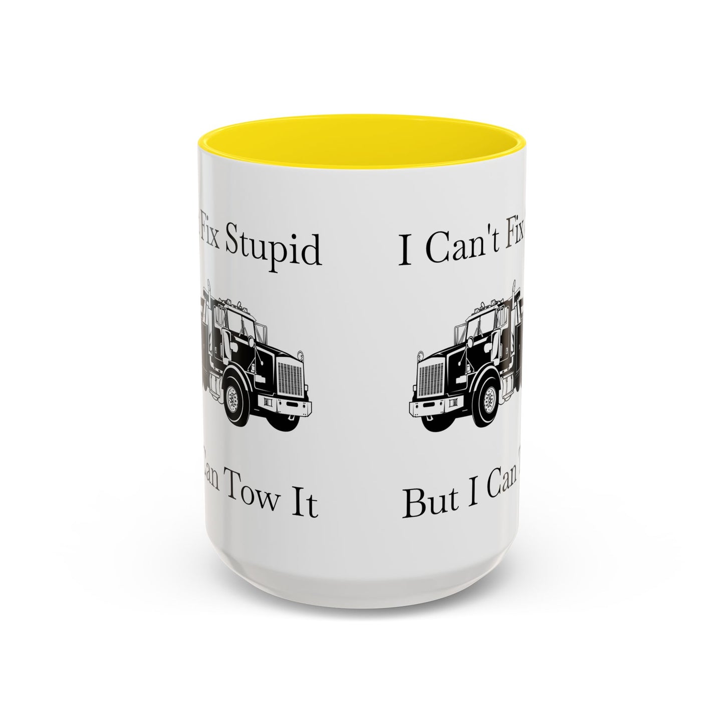 I Can't Fix Stupid Heavy Tow Truck 2-Tone Coffee Mug