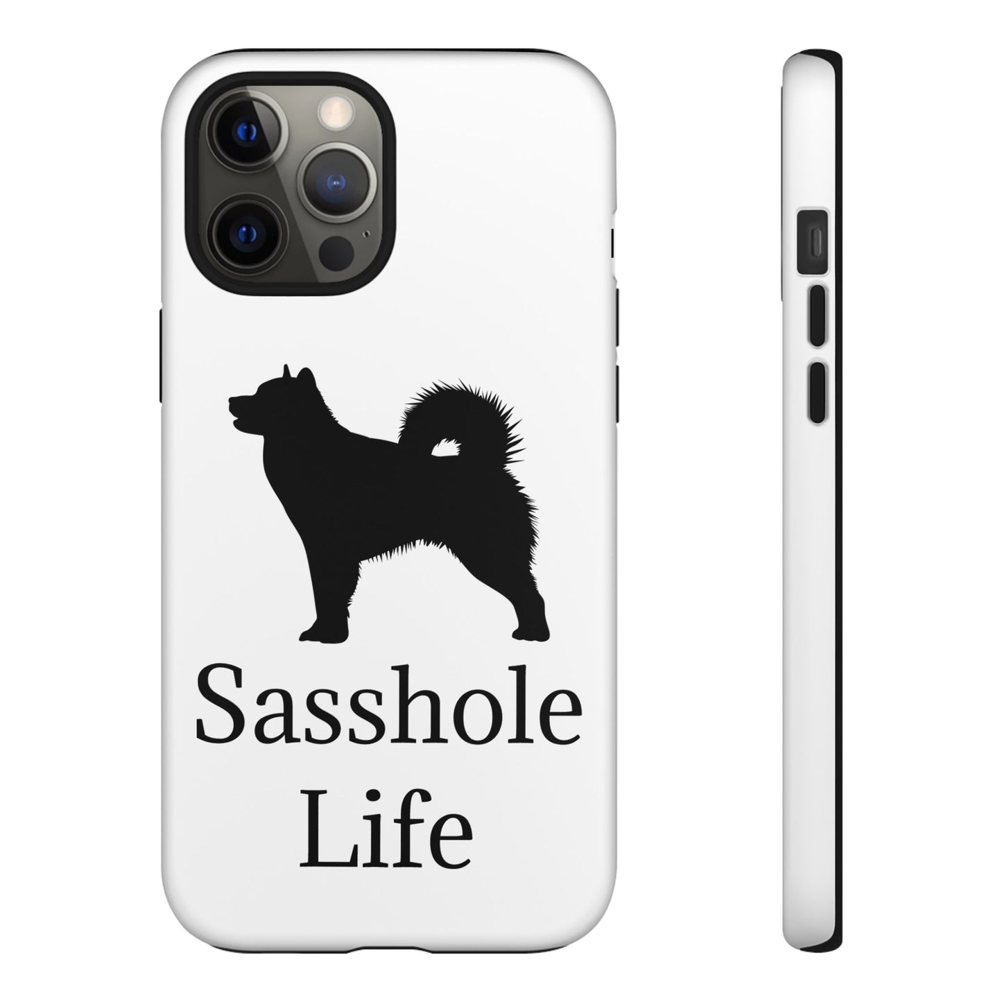 Sasshole Life iPhone Case