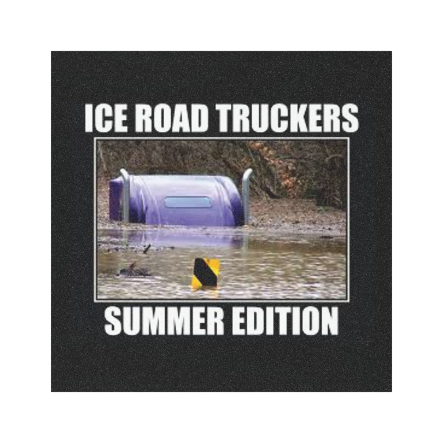 Ice Road Truckers Indoor/Outdoor Magnet