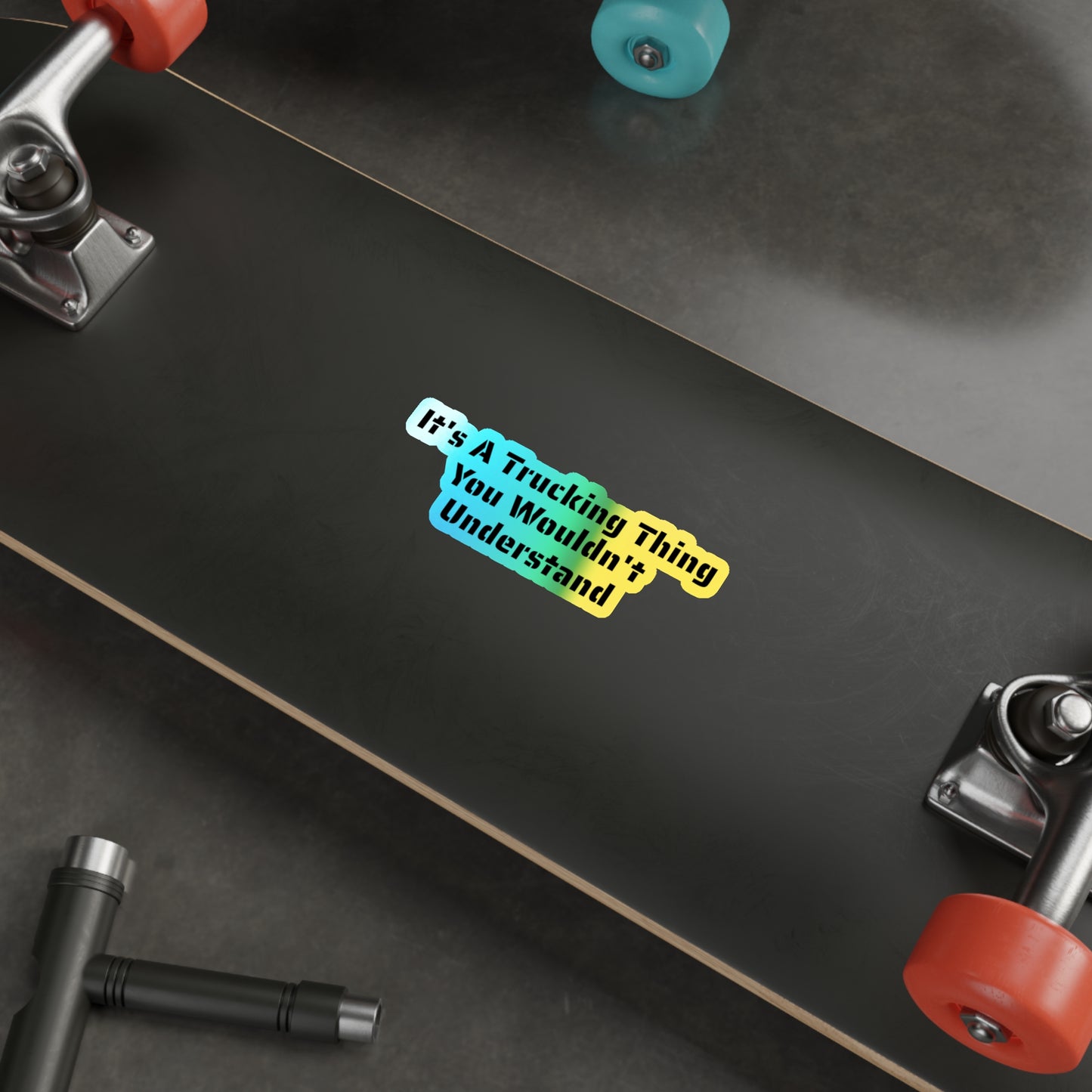 Trucking Thing Holographic Sticker