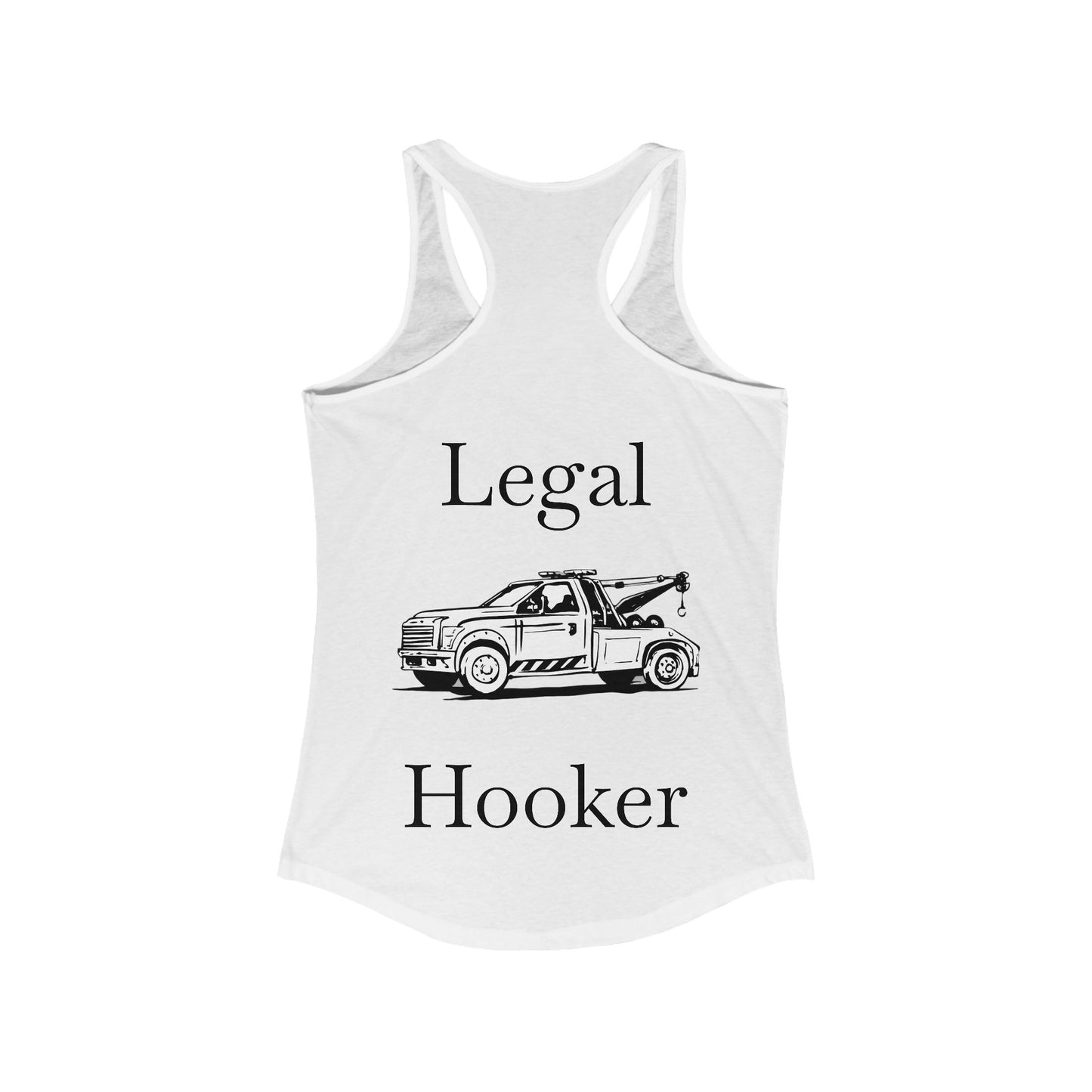 Legal H**ker Wheel Lift Tow Truck Women's Racerback Tank
