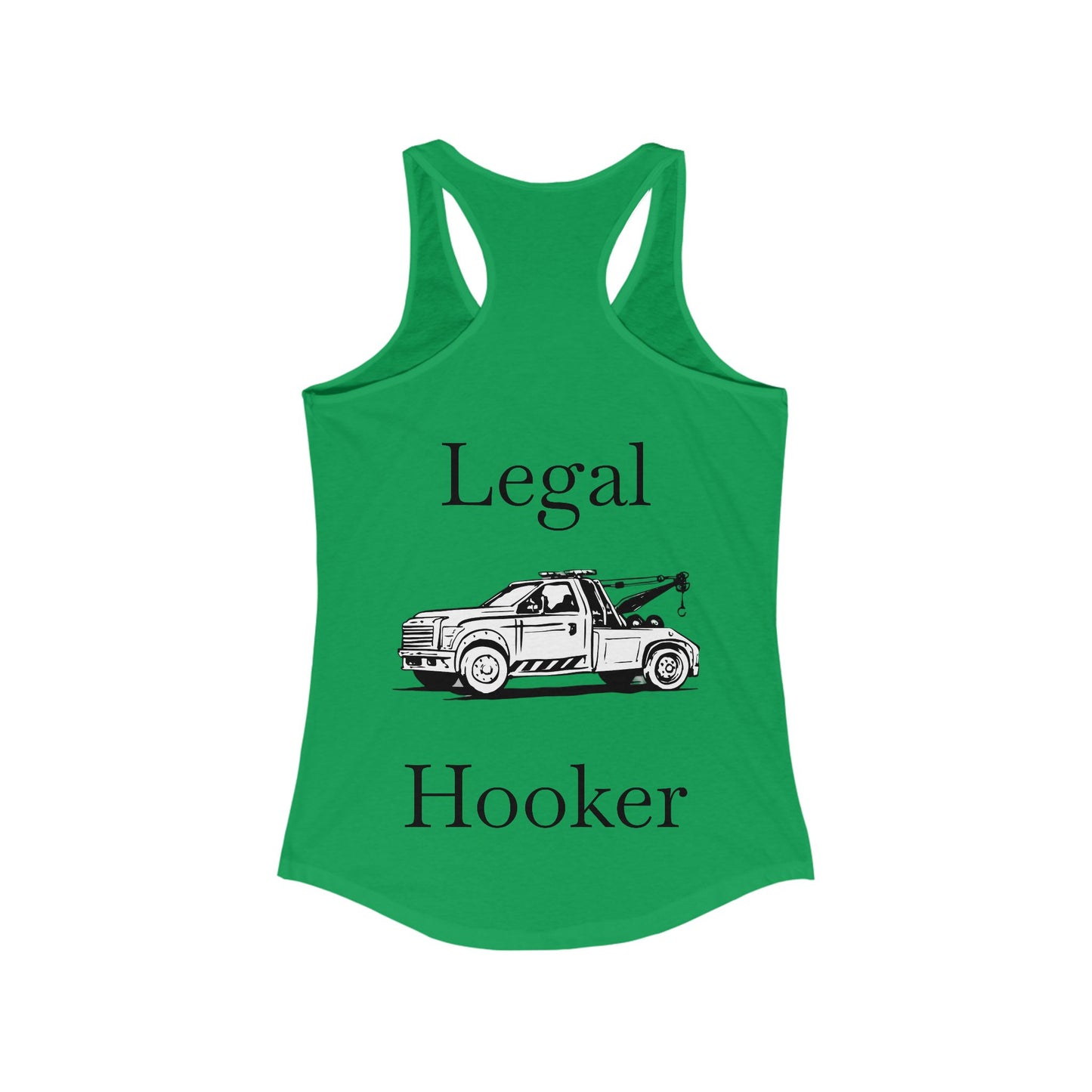 Legal H**ker Wheel Lift Tow Truck Women's Racerback Tank