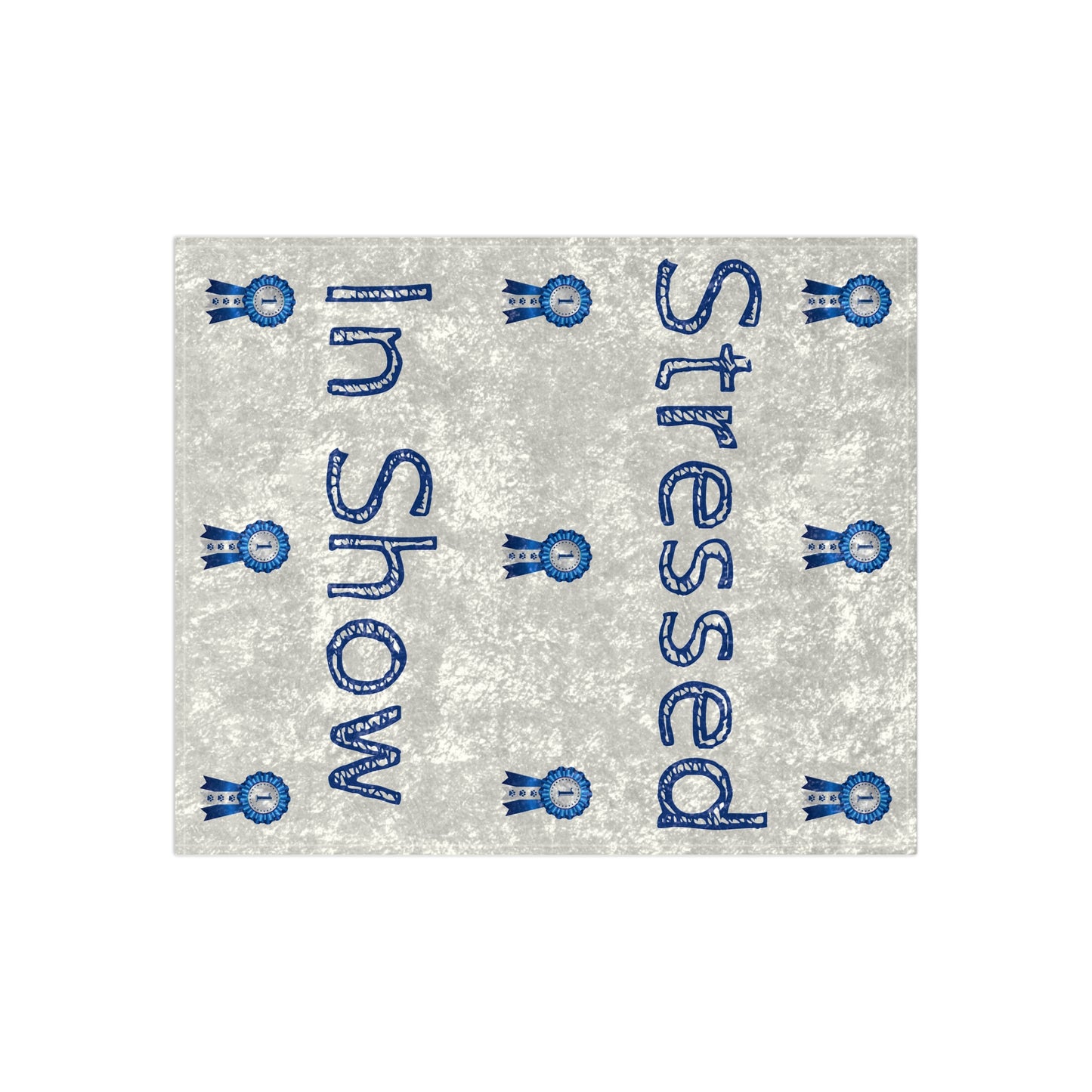 Stressed In Show Crushed Velvet Blanket