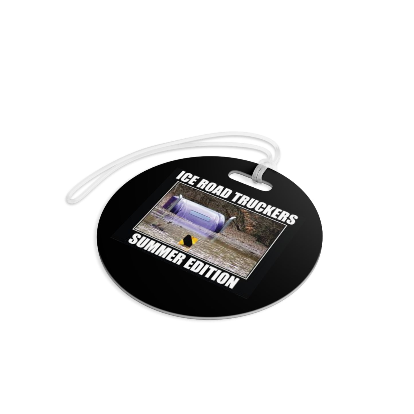 Ice Road Truckers Luggage Tag