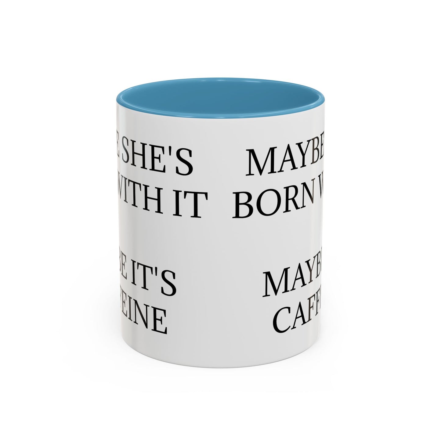 Born With It 2-Tone Coffee Mug