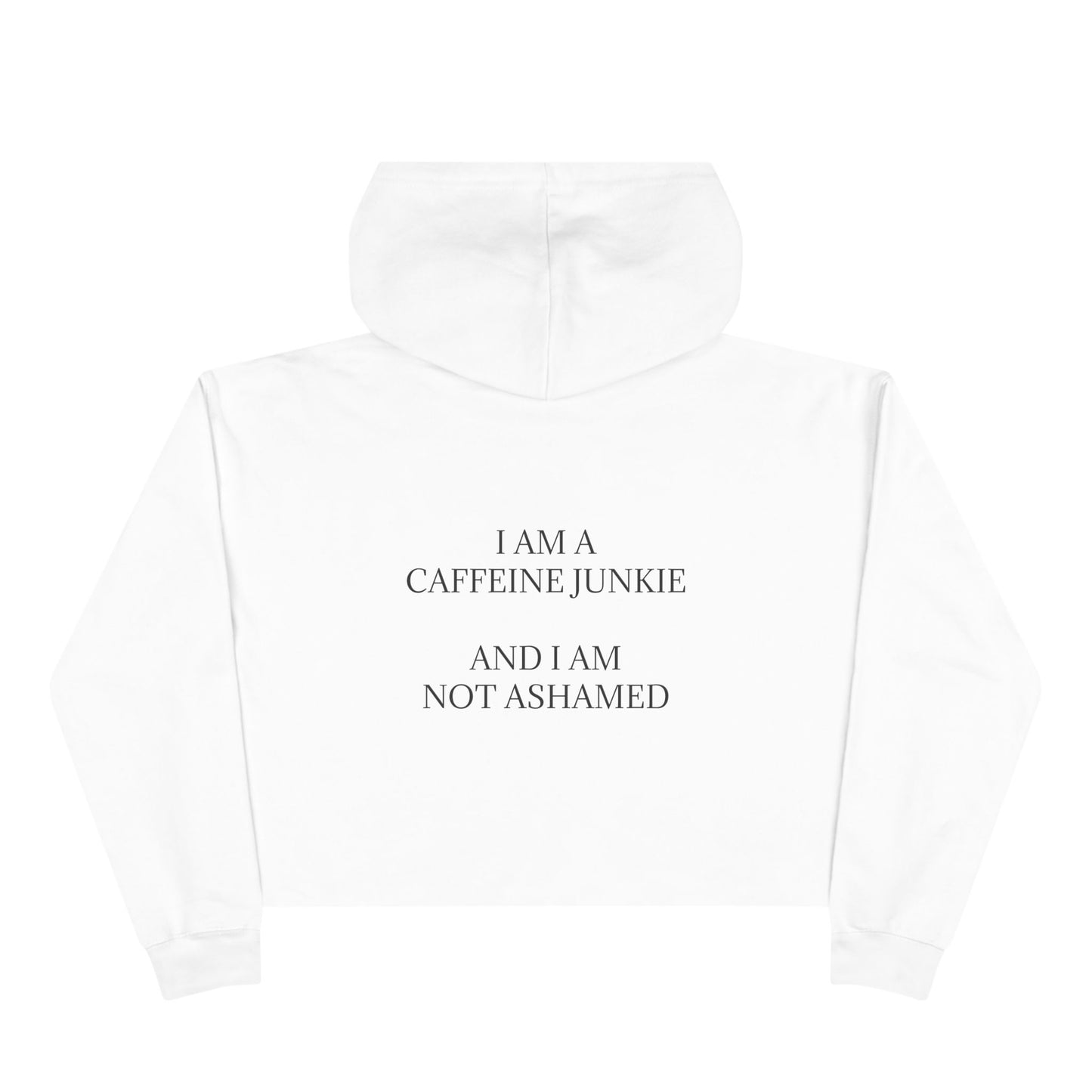 Caffeine Junkie Women's Crop Hoodie