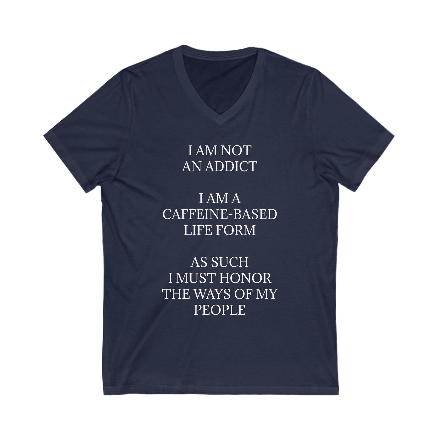 Not An Addict Unisex Short Sleeve V-Neck Tee