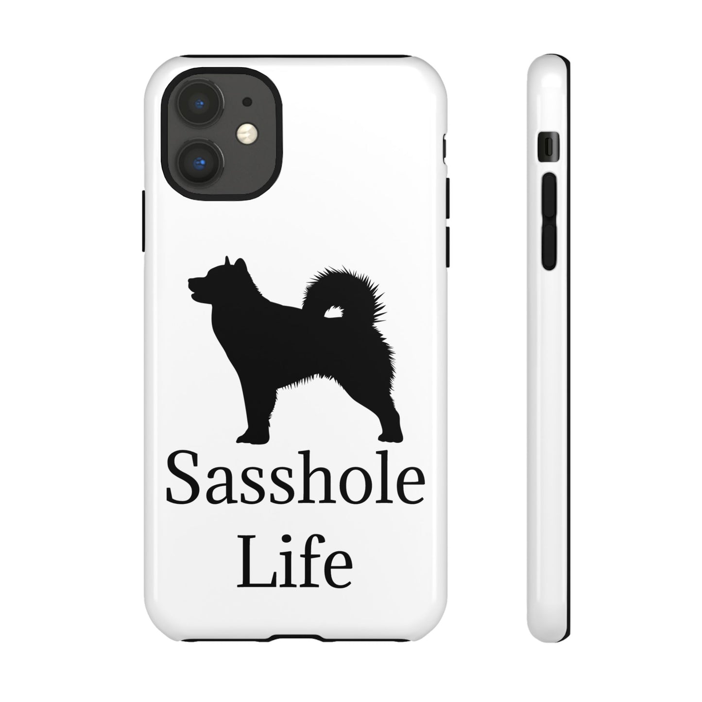 Sasshole Life iPhone Case