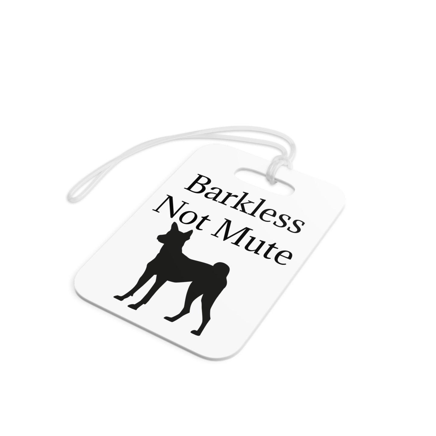 Barkless Not Mute Luggage Tag