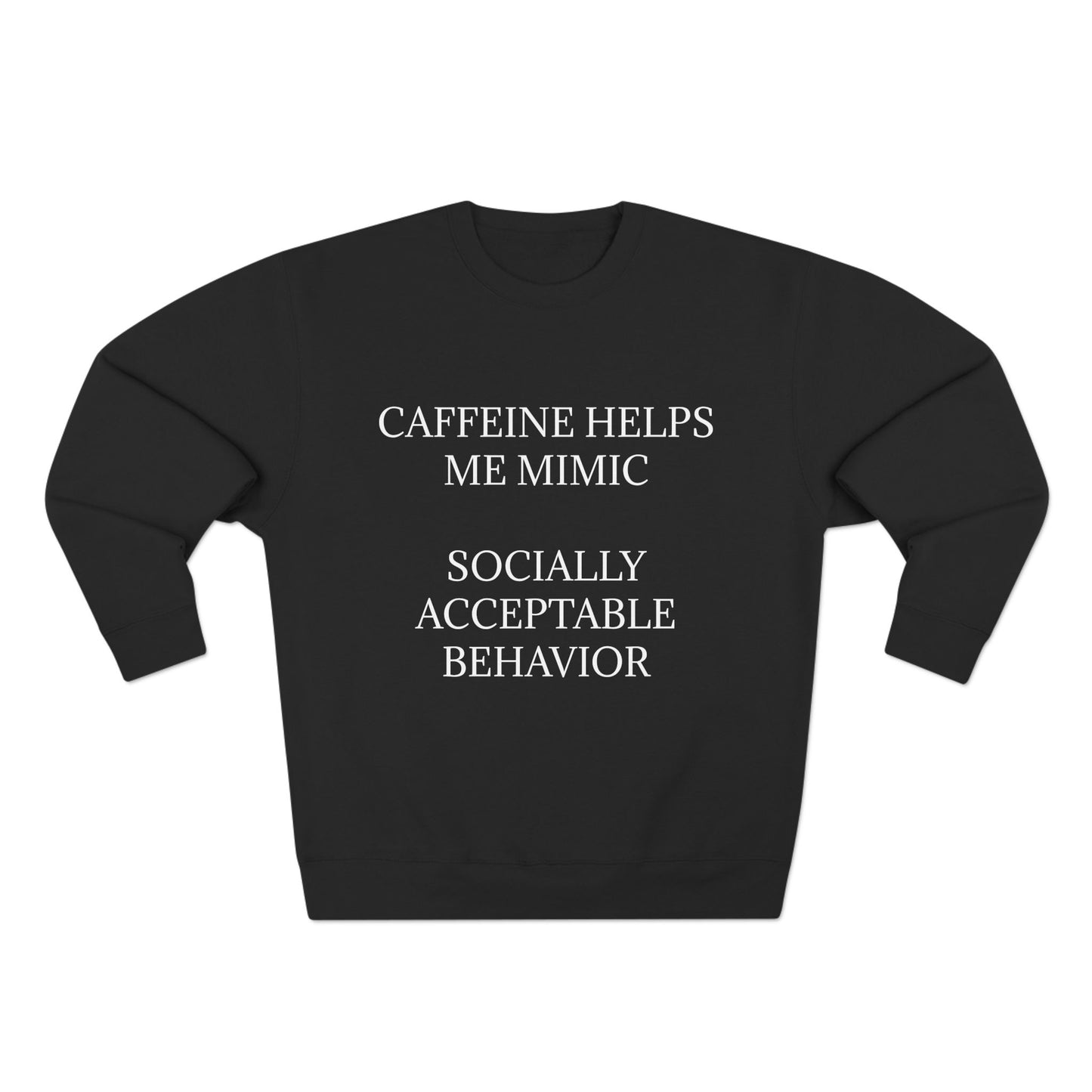 Socially Acceptable Unisex Crewneck Sweatshirt