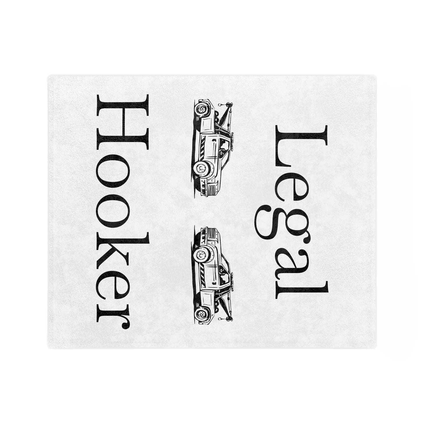 Legal H**ker Wheel Lift Tow Truck Velveteen Microfiber Blanket