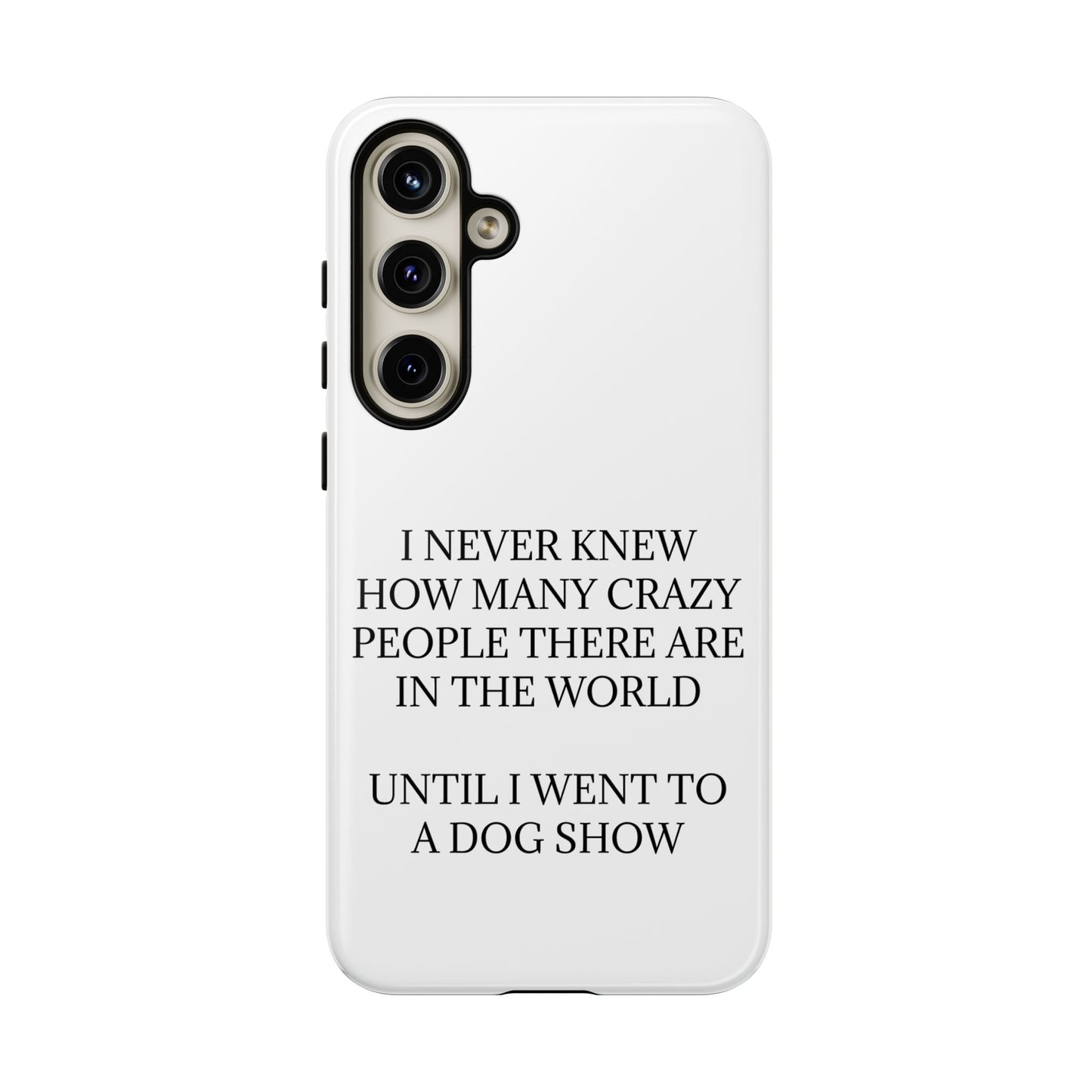 Never Knew Samsung Case