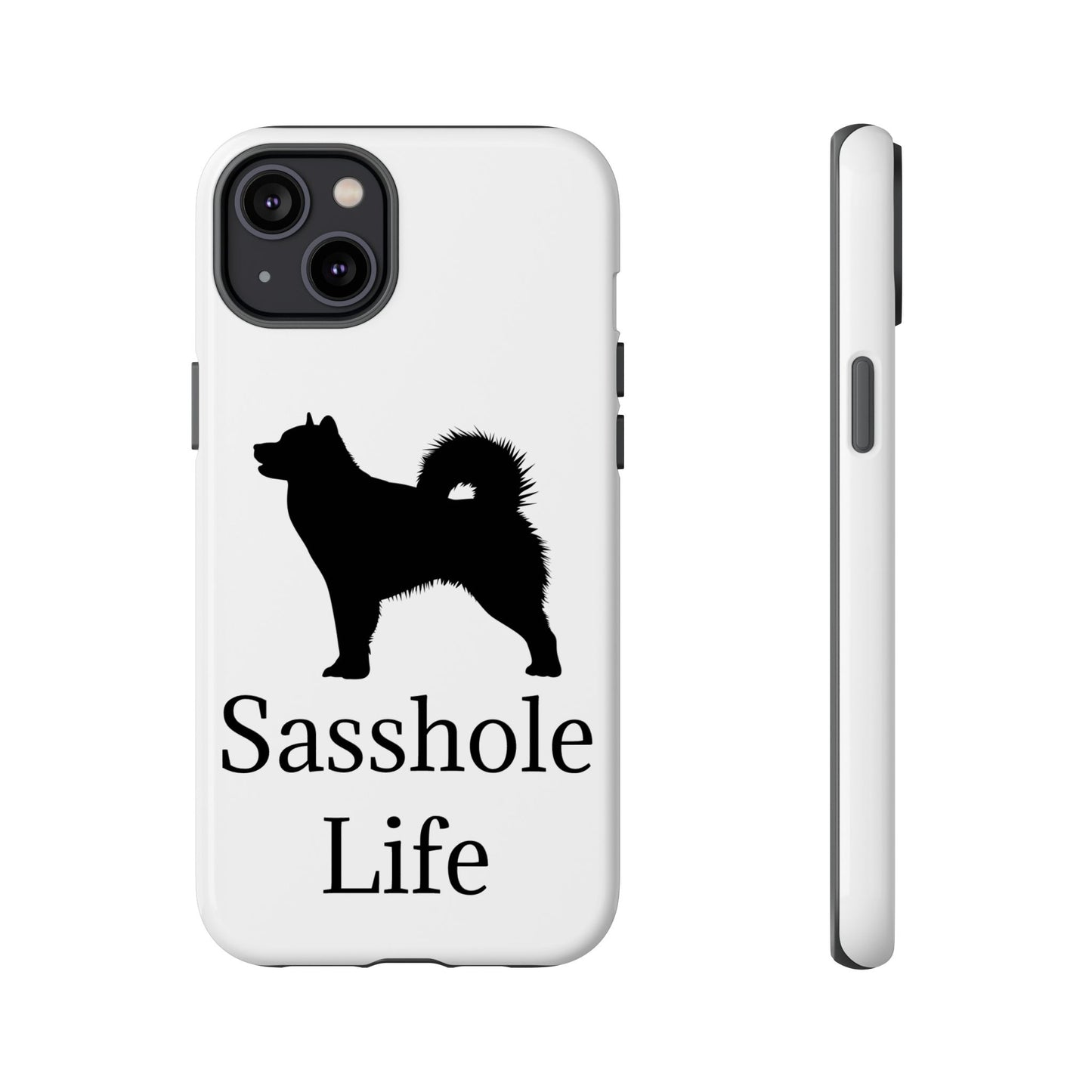 Sasshole Life iPhone Case