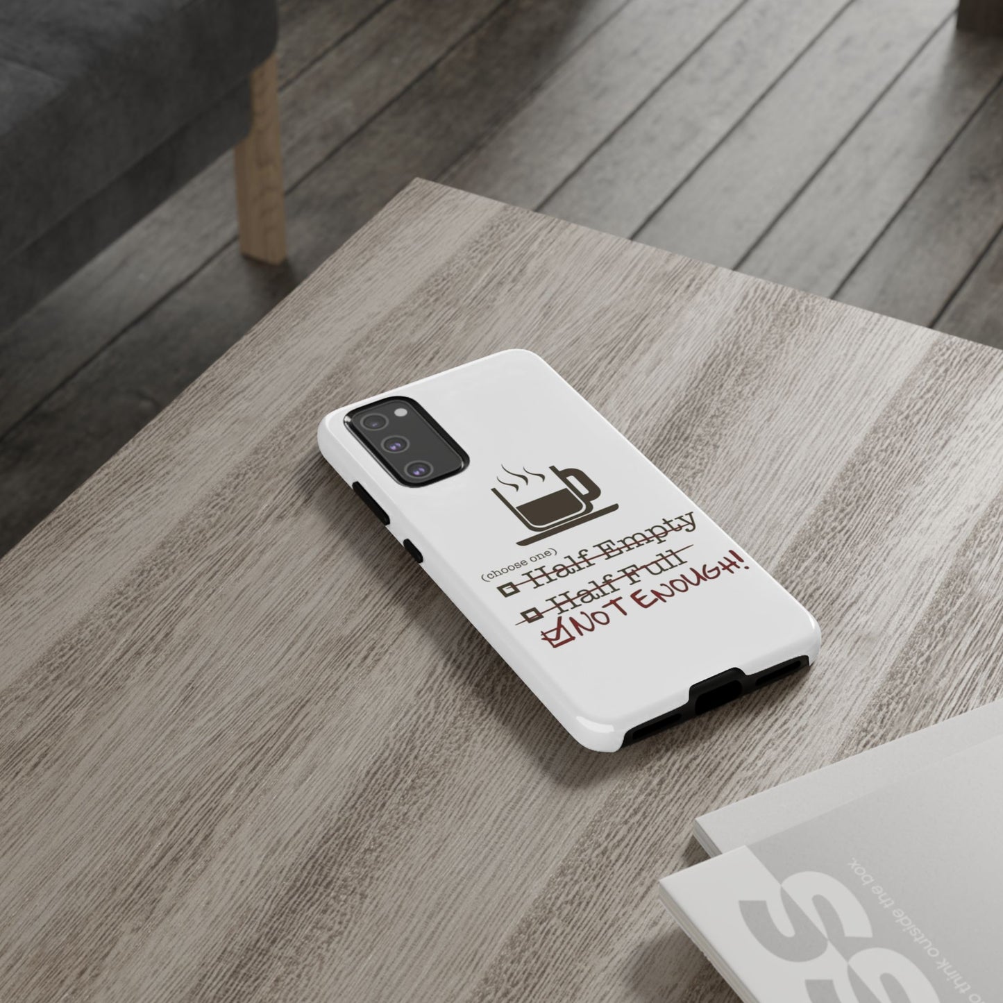Not Enough Samsung Case