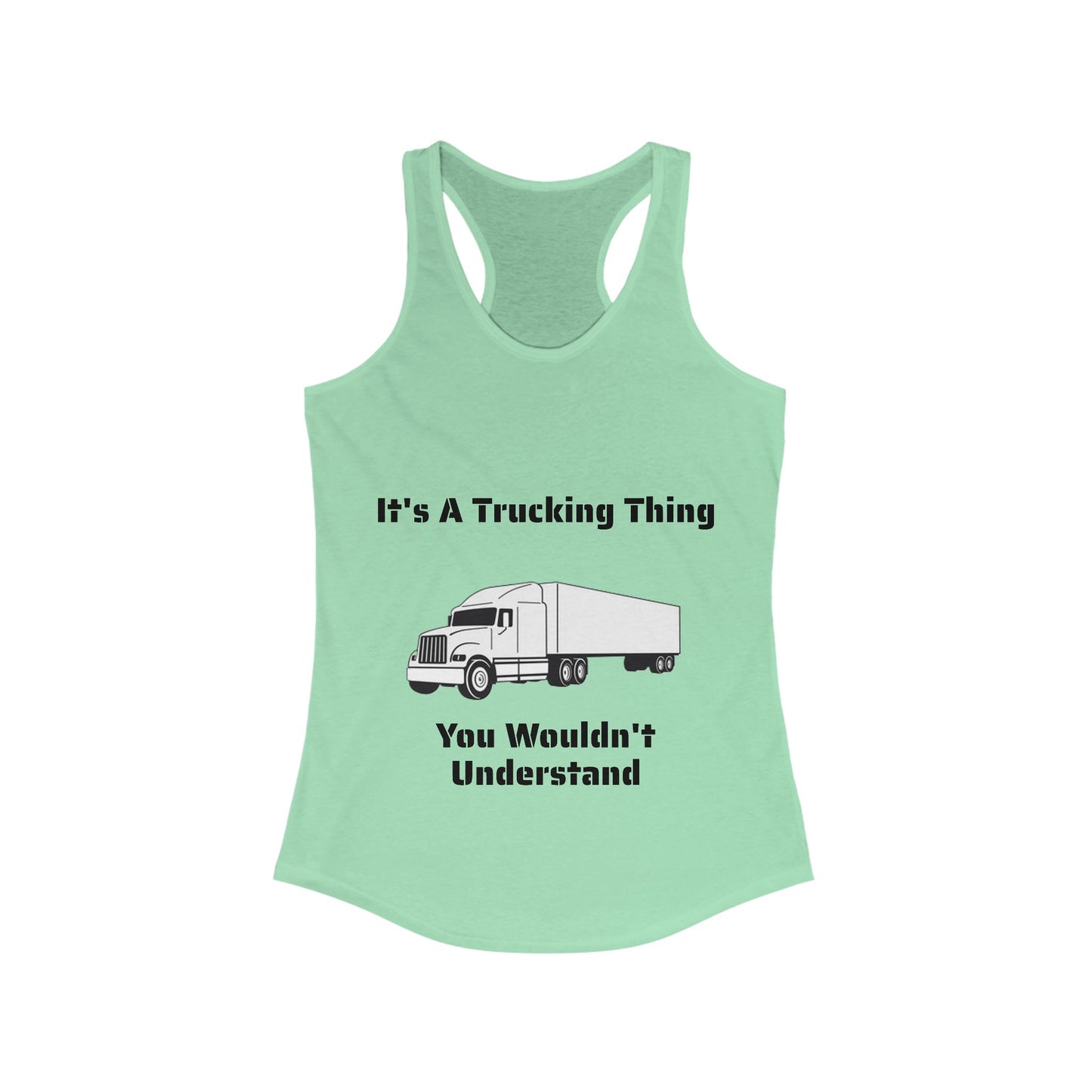 Trucking Thing Women's Racerback Tank