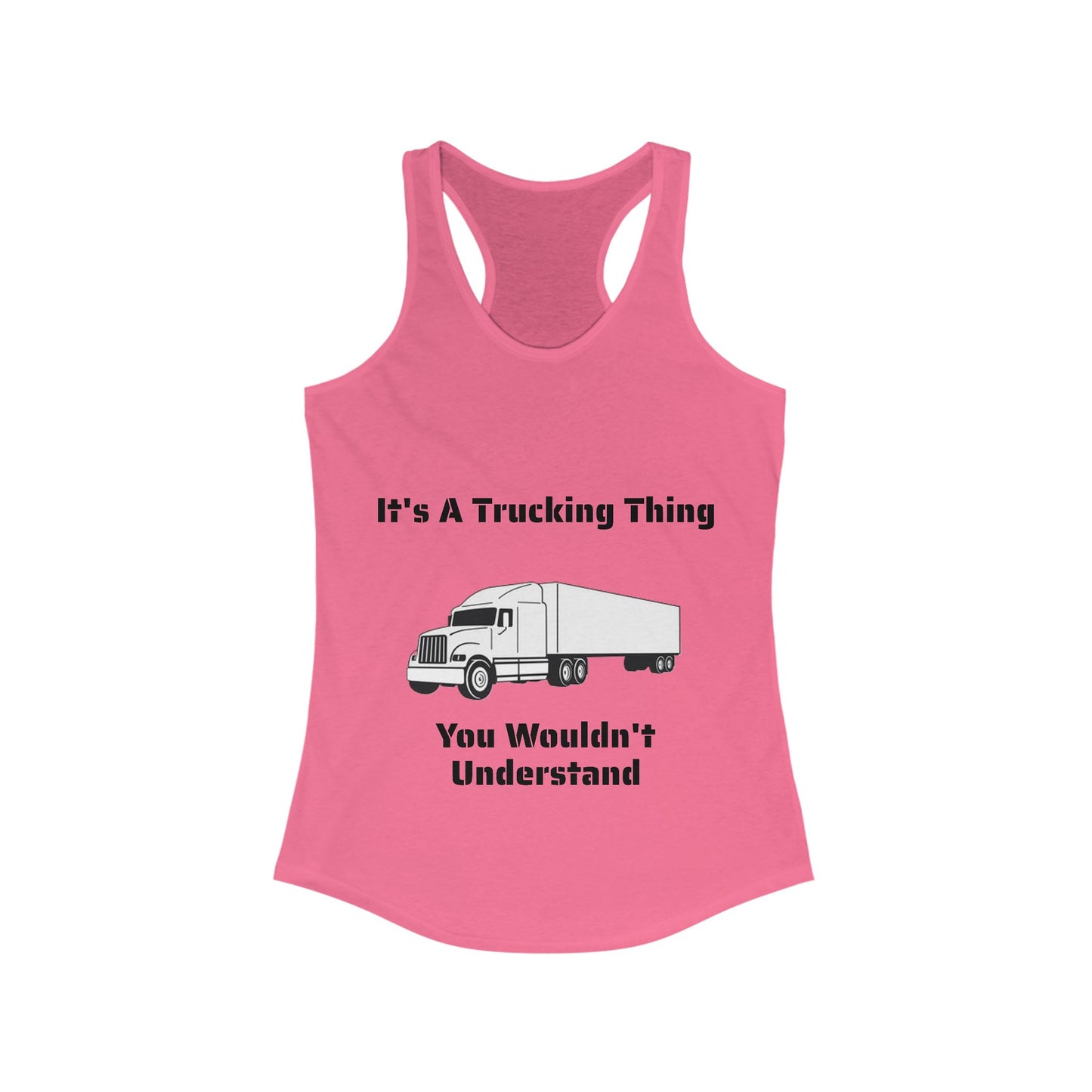 Trucking Thing Women's Racerback Tank
