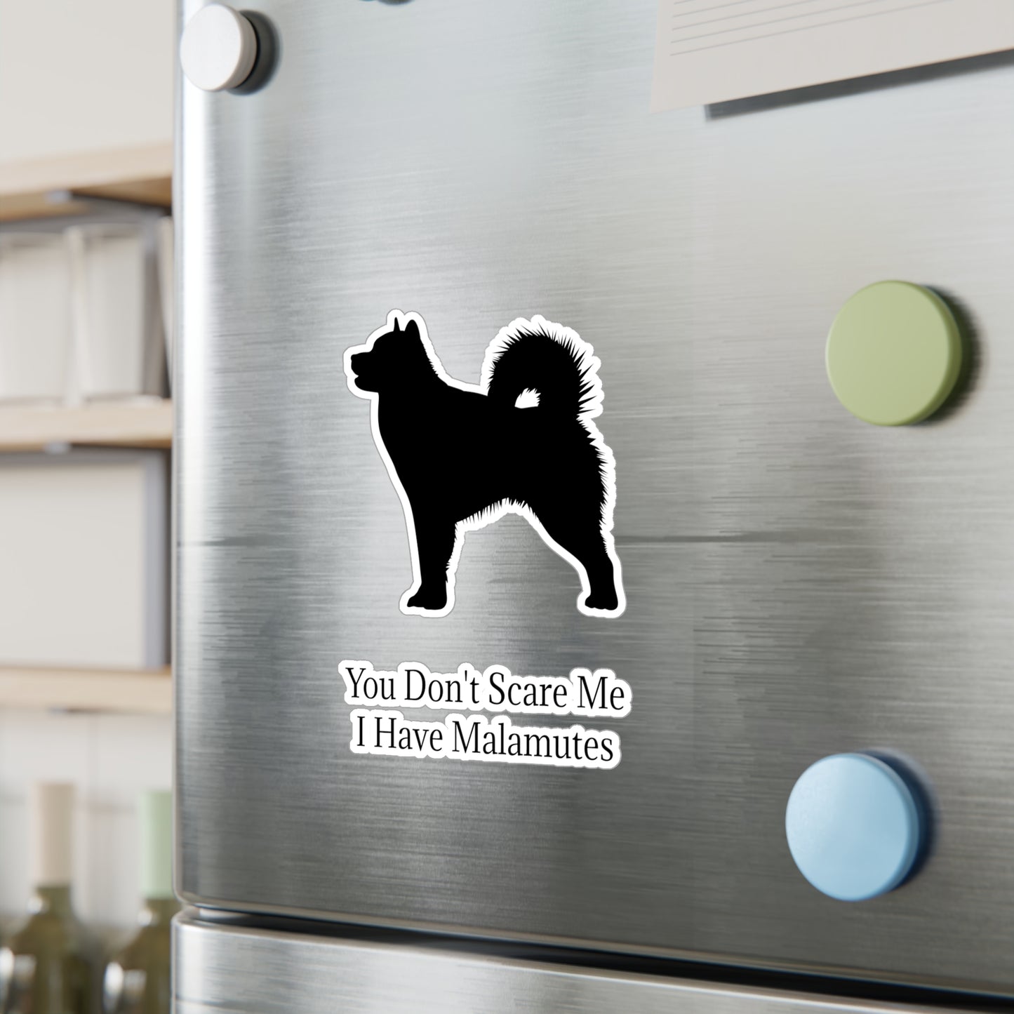 You Don't Scare Me Vinyl Decal