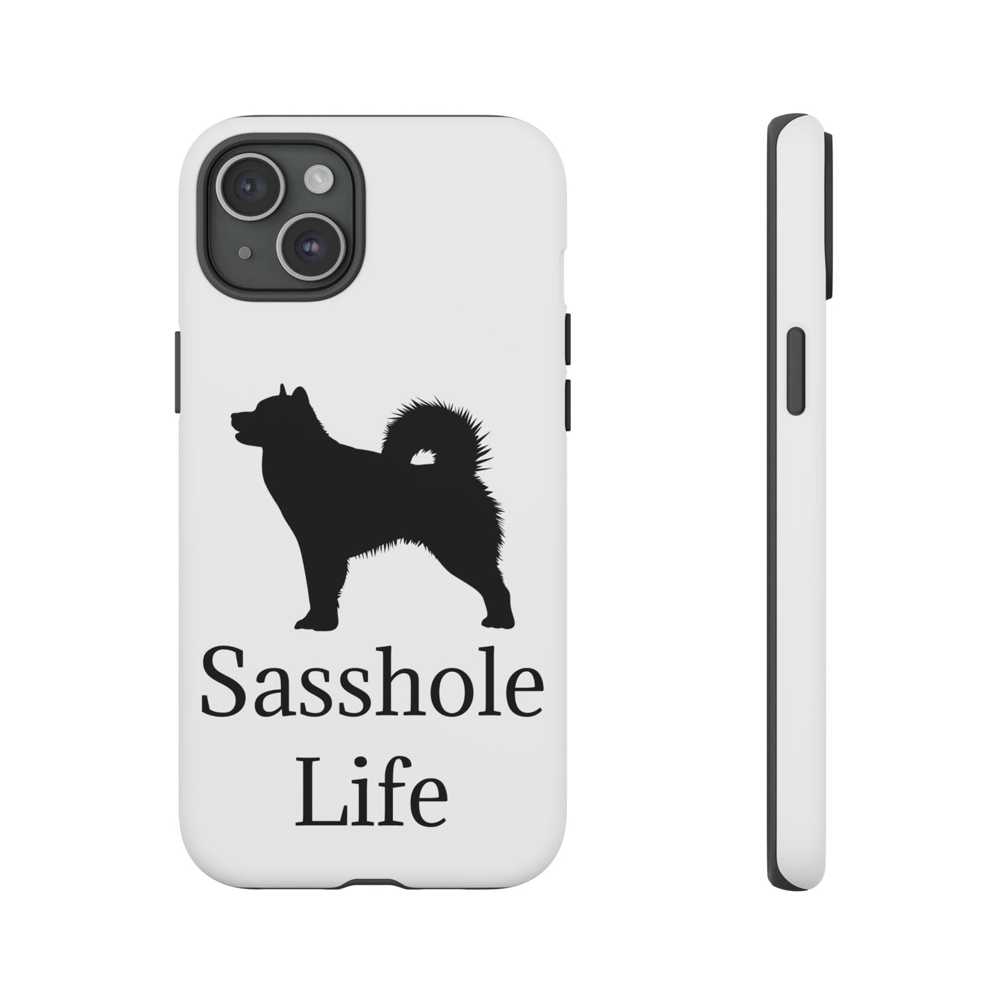 Sasshole Life iPhone Case