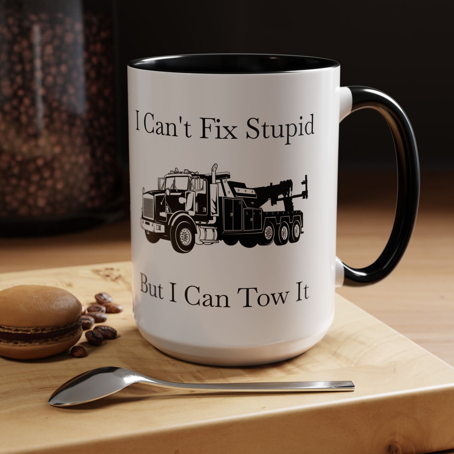 I Can't Fix Stupid Heavy Tow Truck 2-Tone Coffee Mug