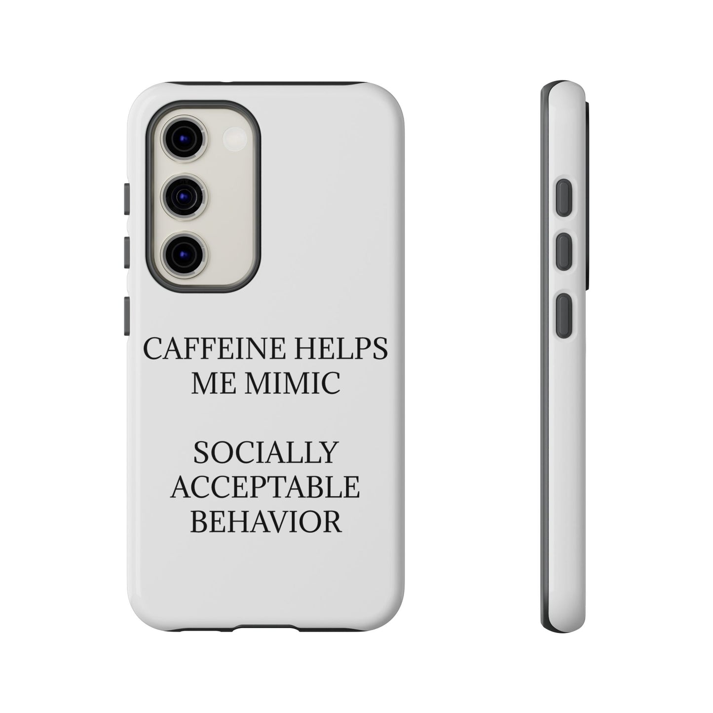 Socially Acceptable Samsung Case
